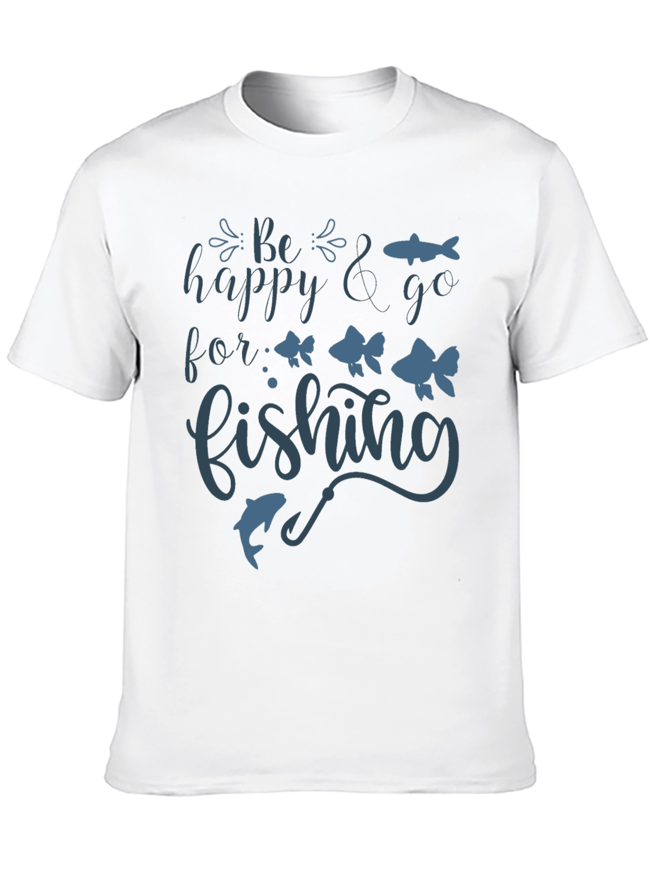 Be Happy and Go Fishing T-Shirt - 10