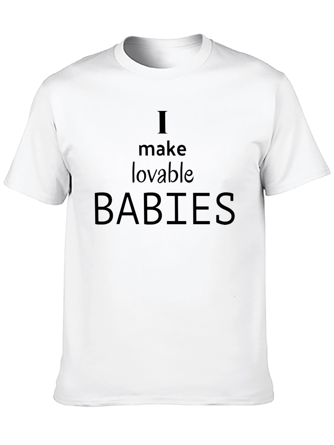 Black I Make Lovable Babies Graphic T-Shirt view 10