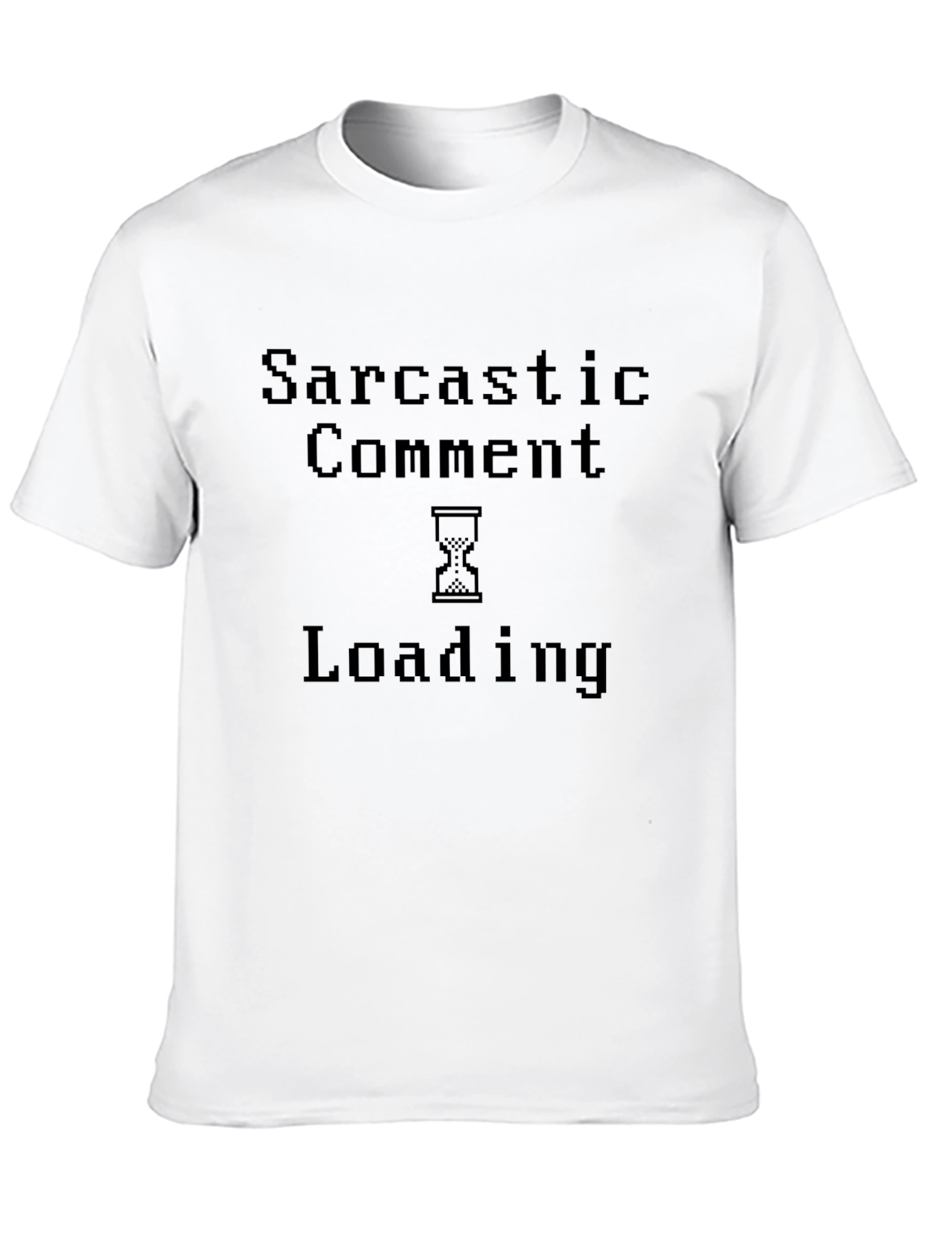 Black Sarcastic Comment Loading T-Shirt - Funny Novelty Tee view 10