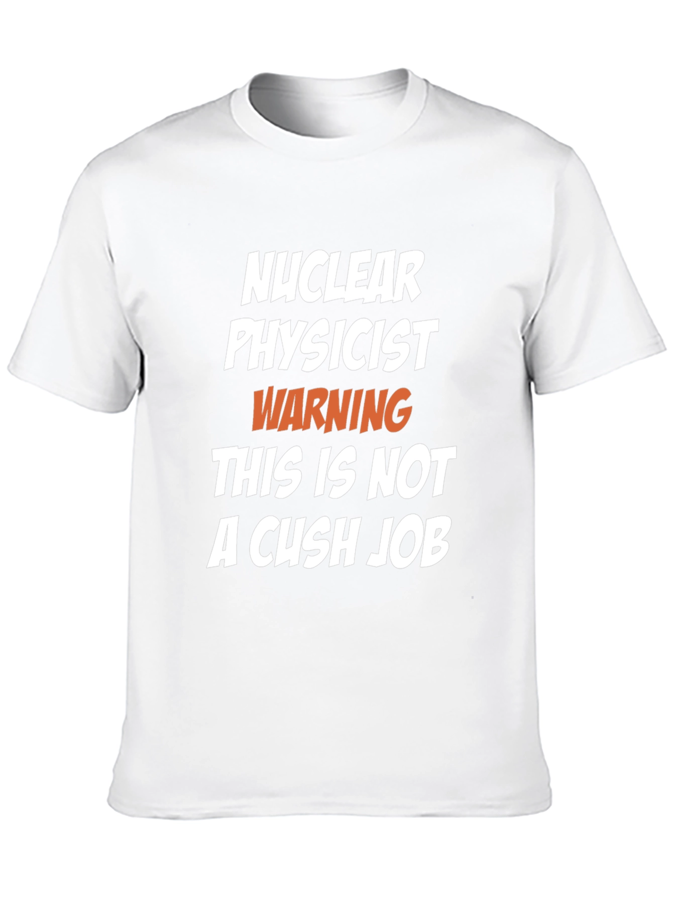 Black Nuclear Physicist Warning Funny Graphic T-Shirt view 10