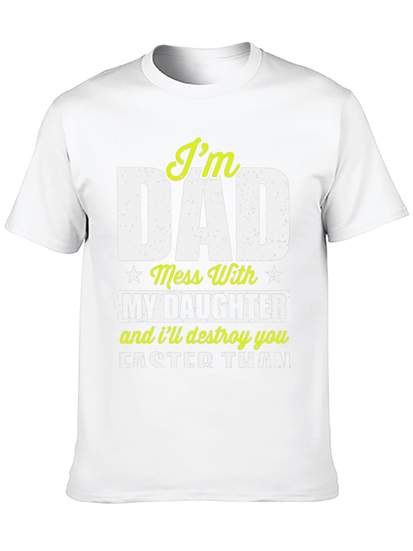 Black I'm Dad Mess With My Daughter Graphic Tee view 10
