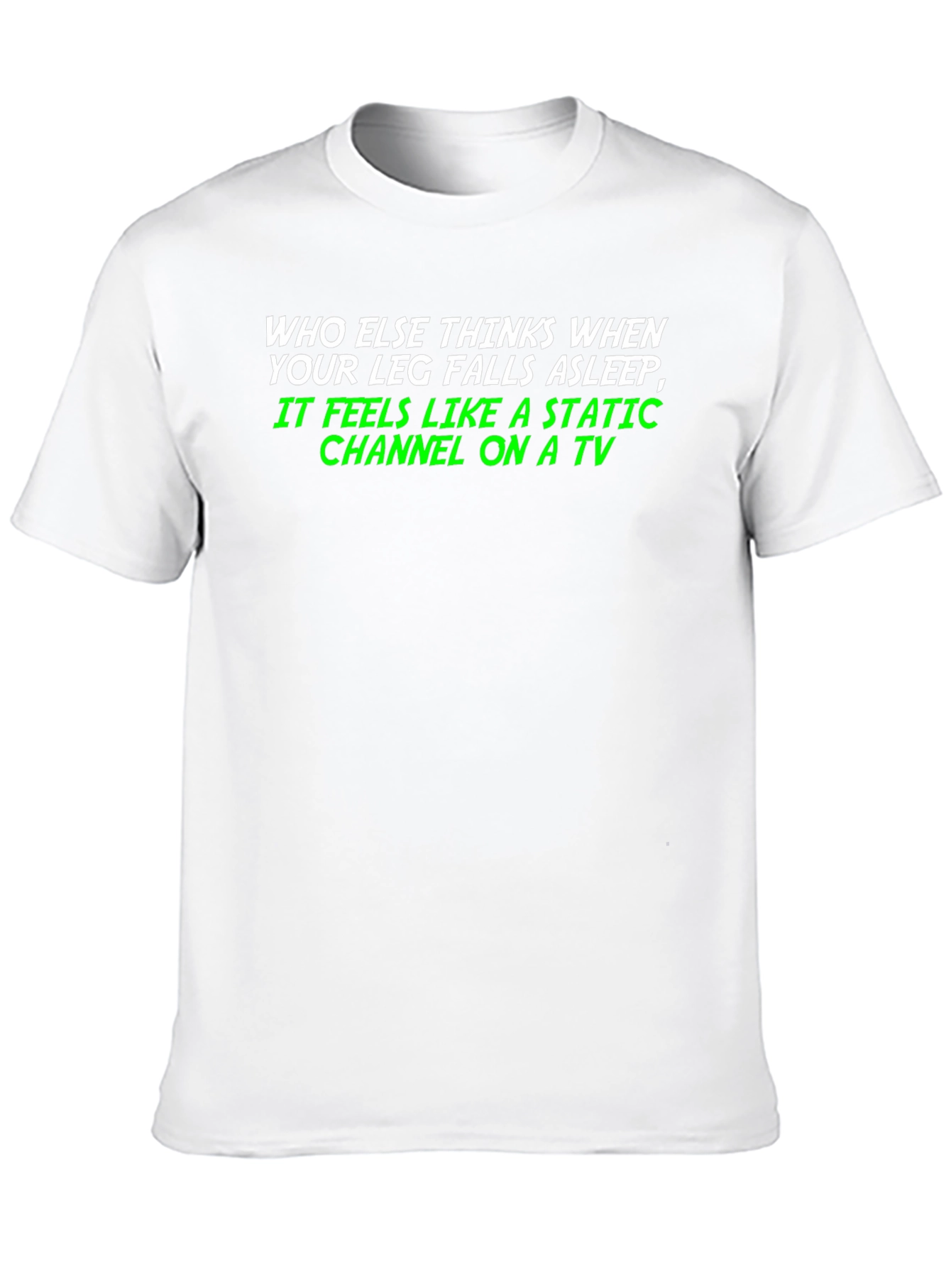 Black Static Channel Leg Asleep Tee - Funny Graphic T-Shirt view 10