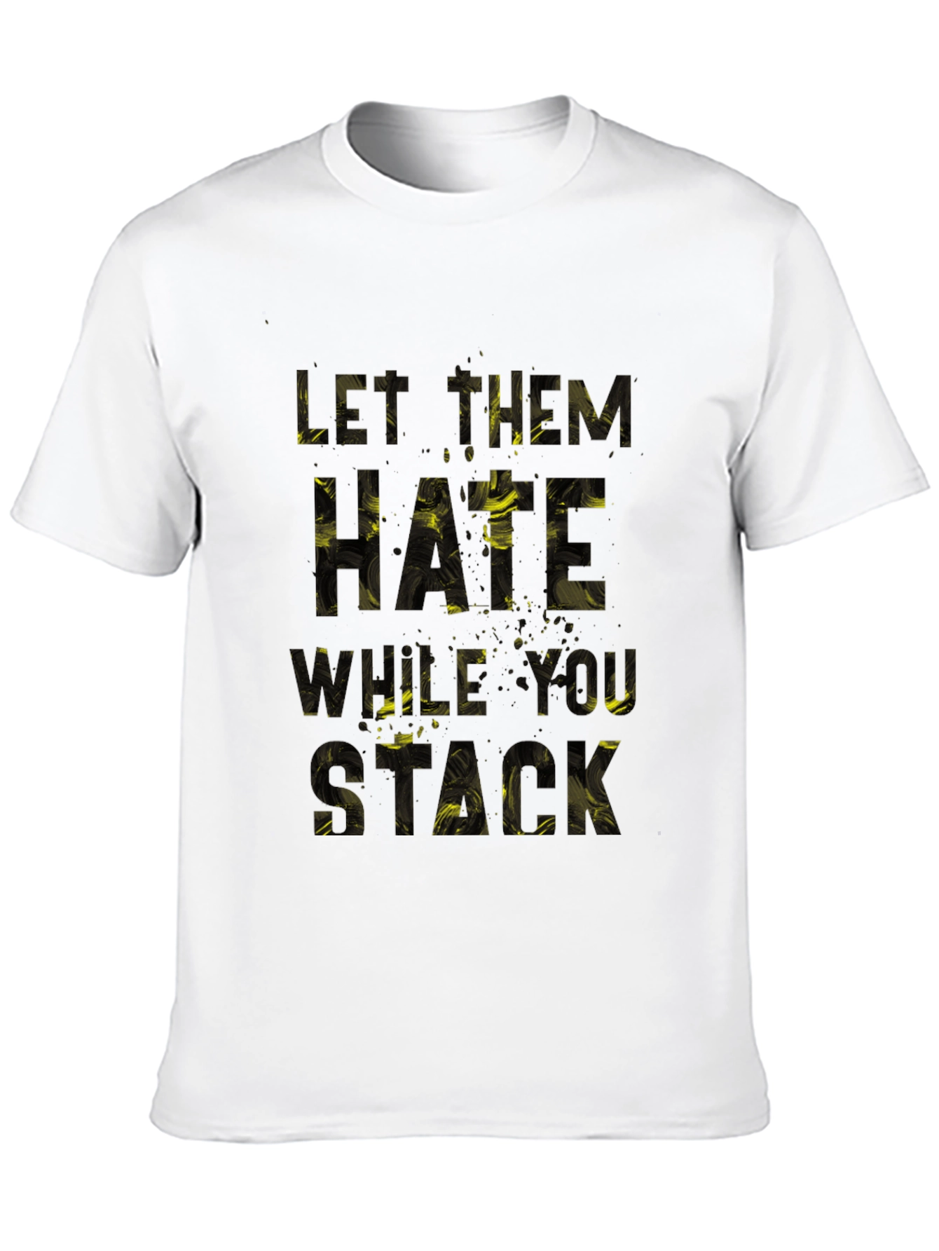 Black Let Them Hate What You Stack Graphic T-Shirt view 10