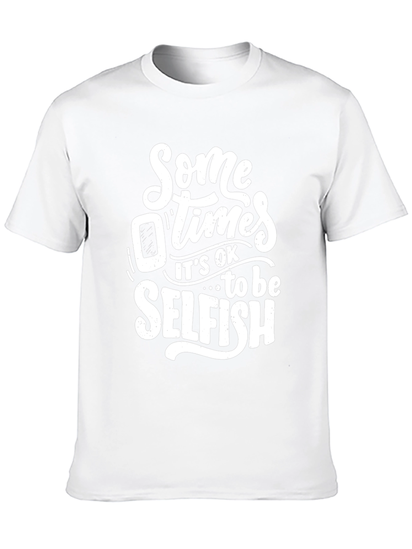 Black Sometimes It's OK to Be Selfish Graphic T-Shirt view 10