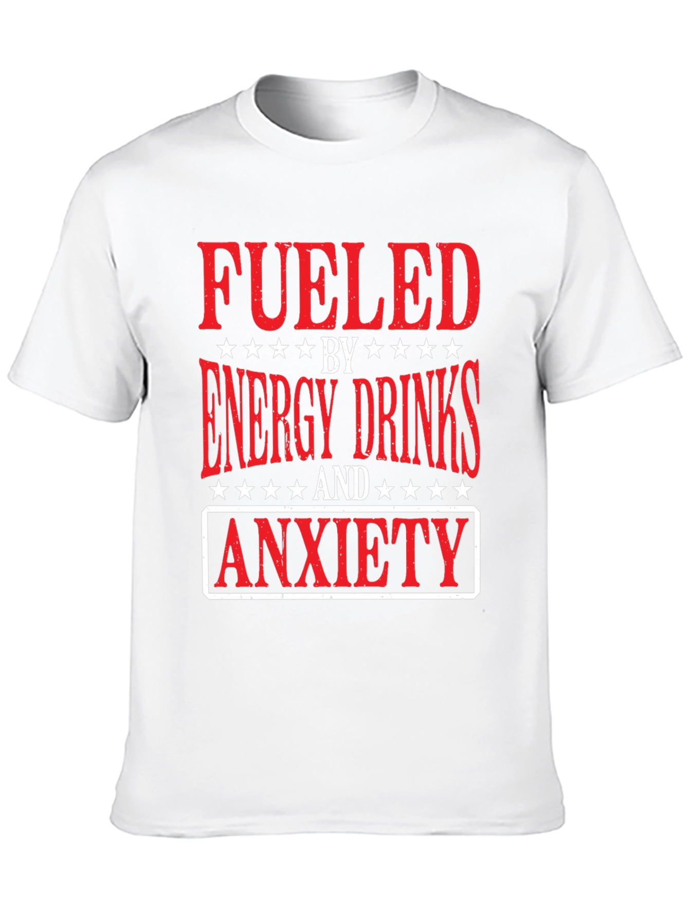 Black Fueled by Energy Drinks and Anxiety T-Shirt view 10