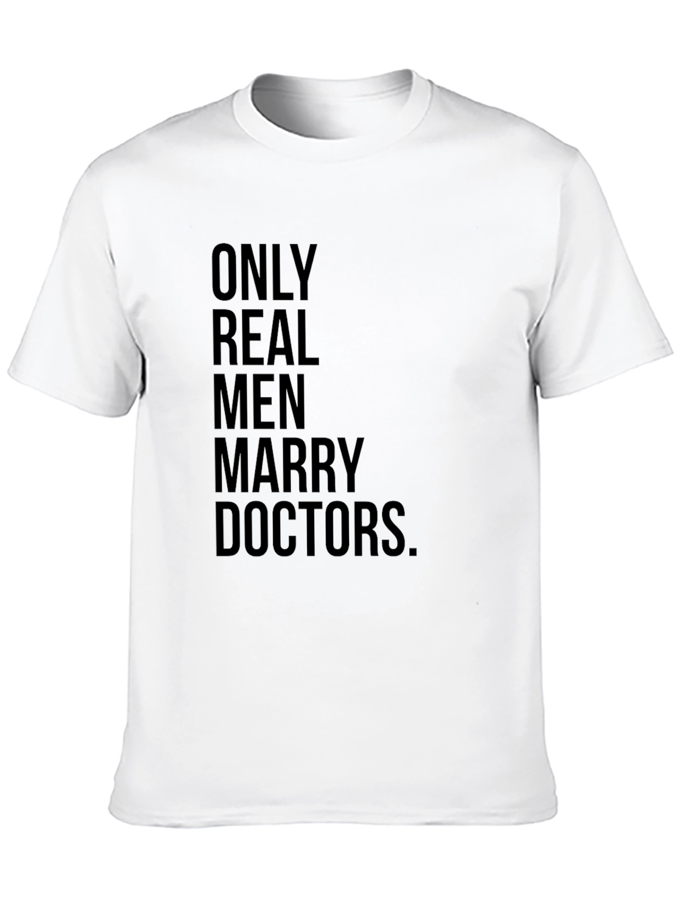 Black Only Real Men Marry Doctors T-Shirt view 10