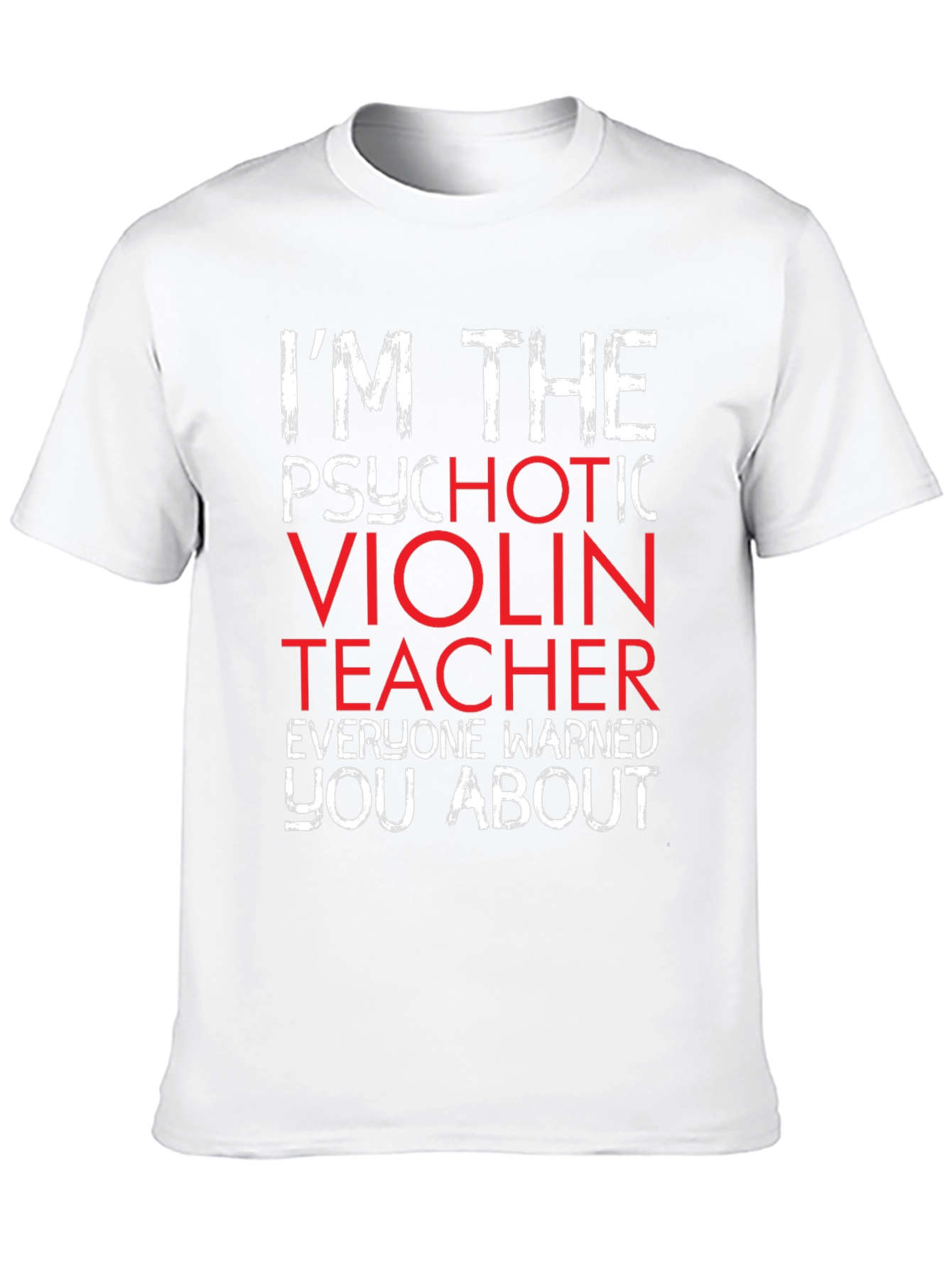 Black Psychotic Violin Teacher T-Shirt - Funny Music Gift view 10