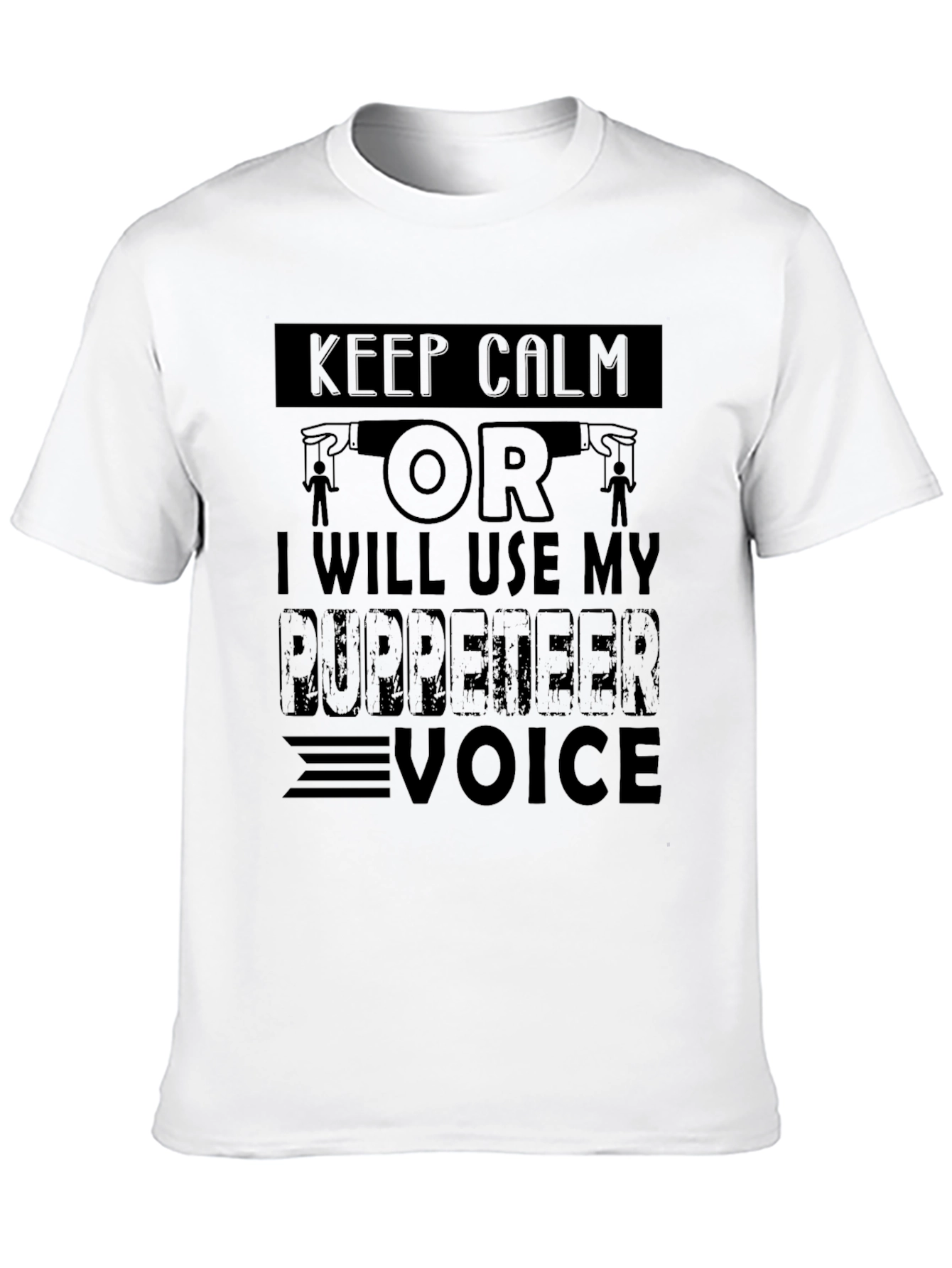 Black Keep Calm Puppeteer Voice T-Shirt view 10