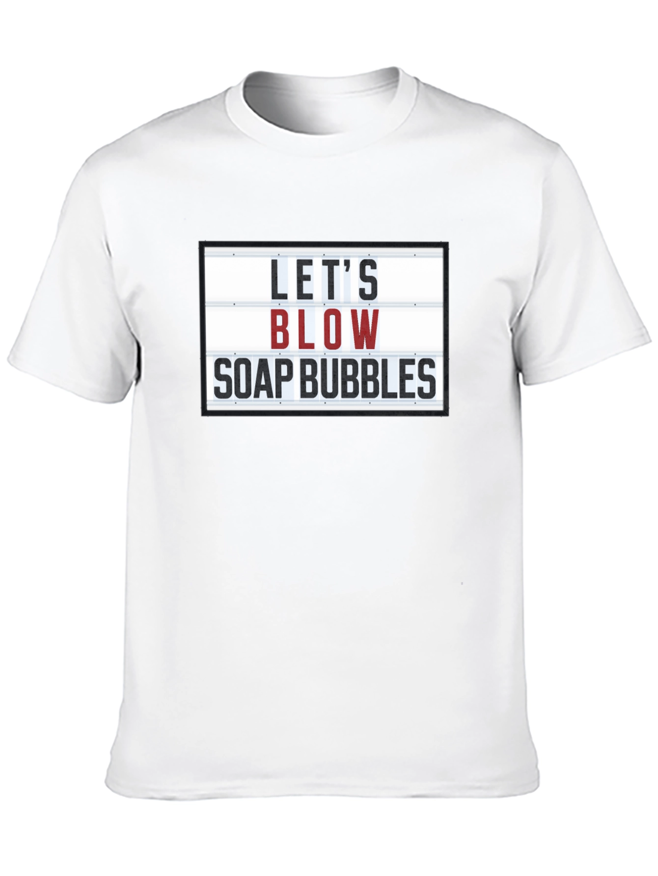 Black Let's Blow Soap Bubbles Graphic T-Shirt - Novelty Tee view 10