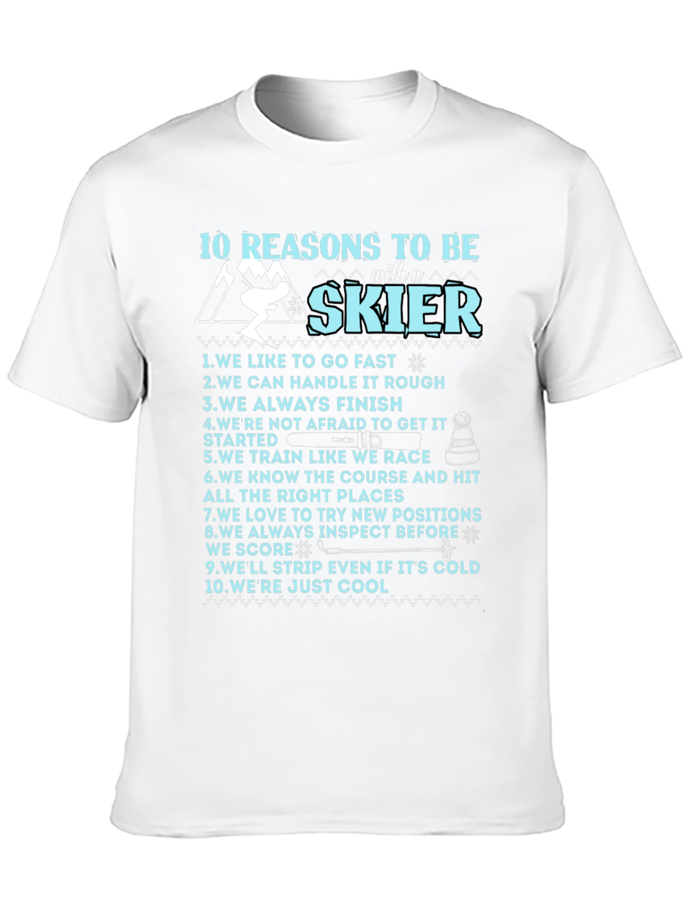 Black 10 Reasons To Be A Skier Graphic T-Shirt view 10