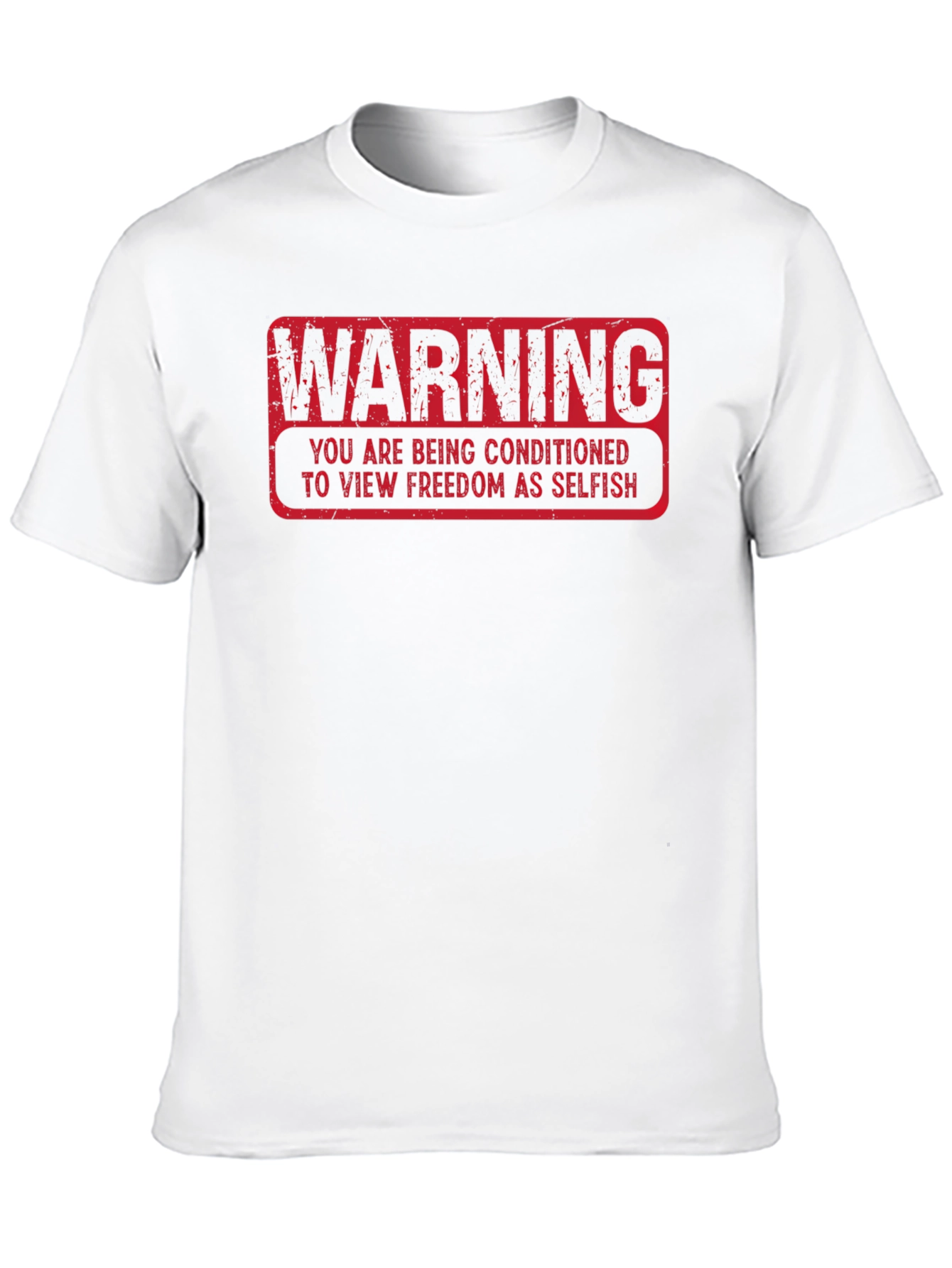 Warning: Freedom As Selfish Graphic T-Shirt - 10