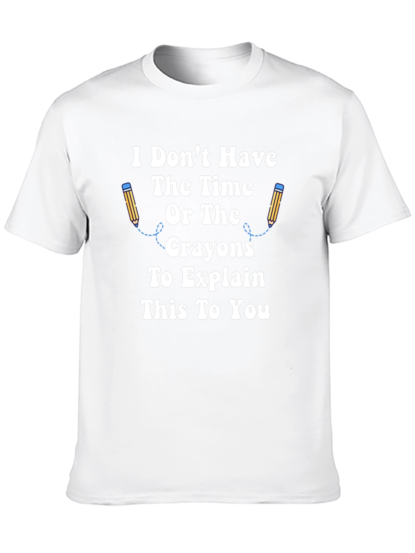 Black Funny Sarcastic Graphic Tee - I Don't Have The Time view 10