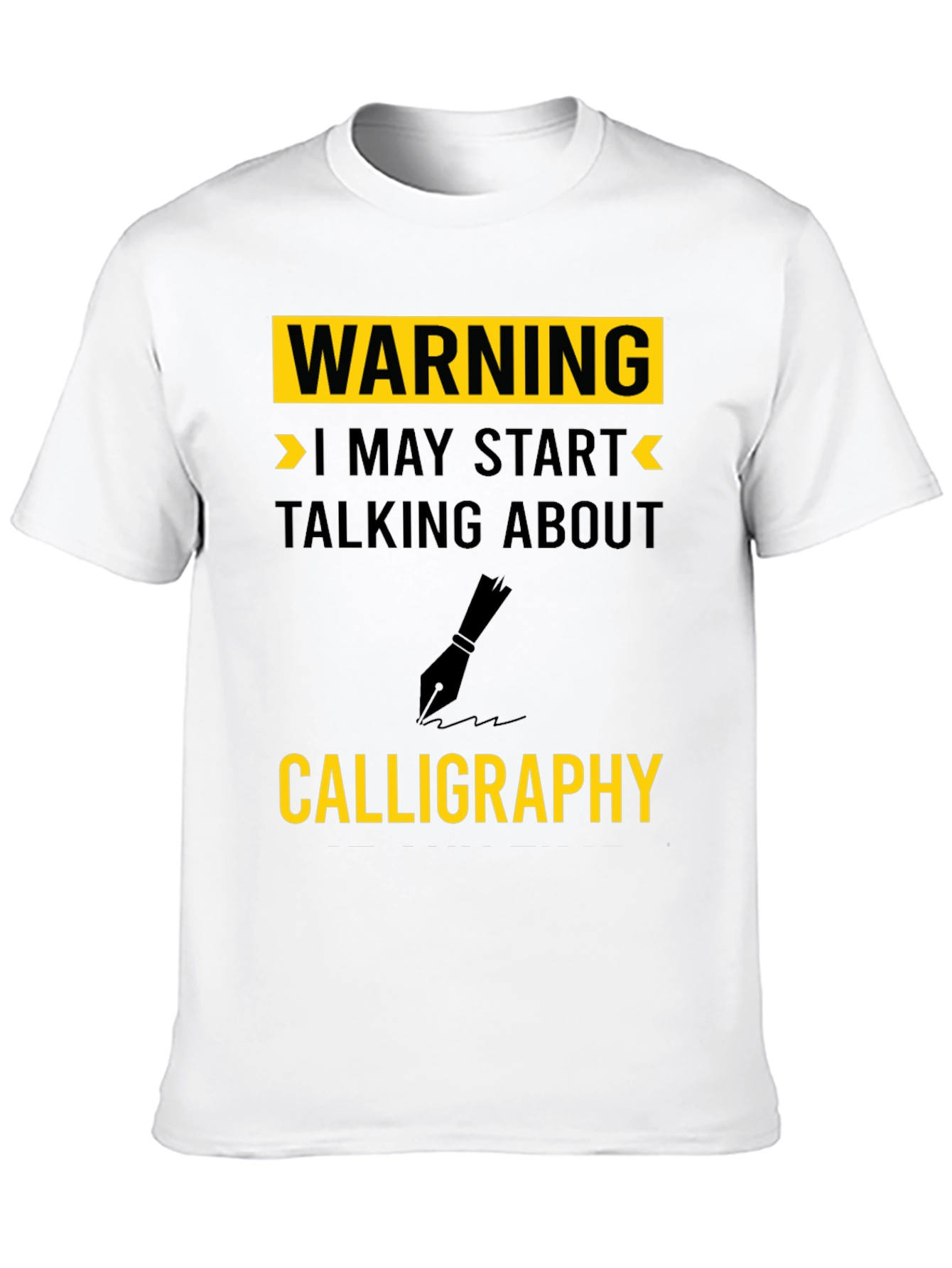 Black Warning Calligraphy T-Shirt - Art Lover's Gift view 10