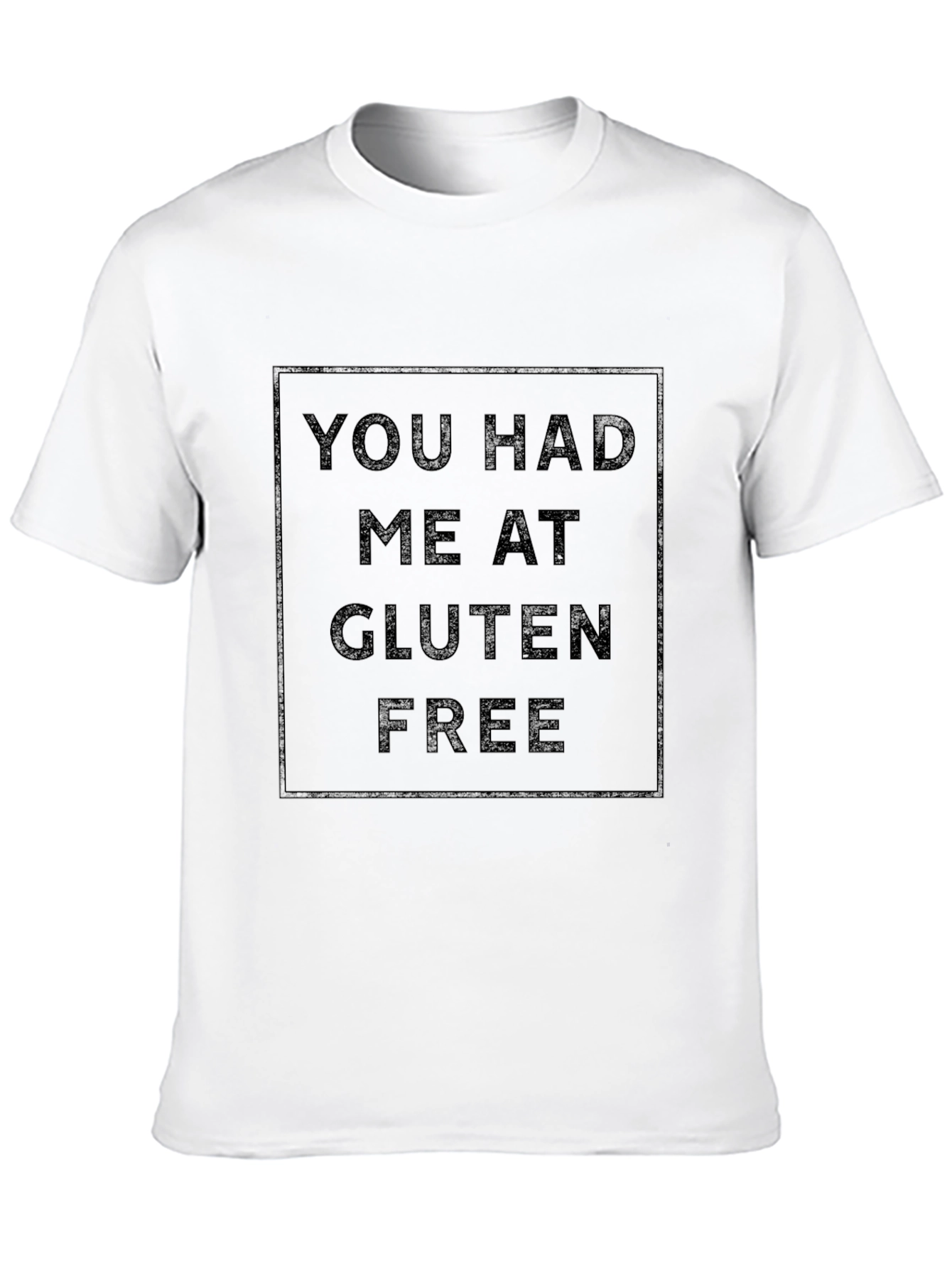 Black You Had Me At Gluten Free T-Shirt view 10