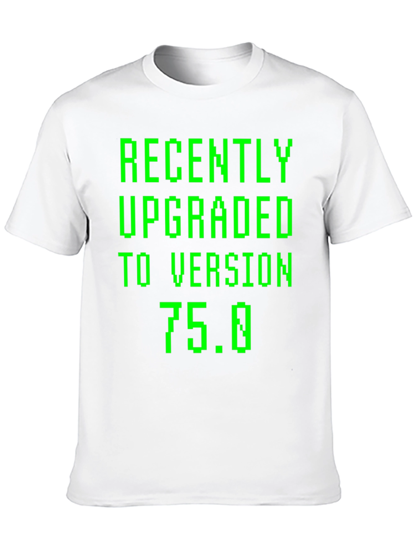 Recently Upgraded Version 75.0 T-Shirt - 10