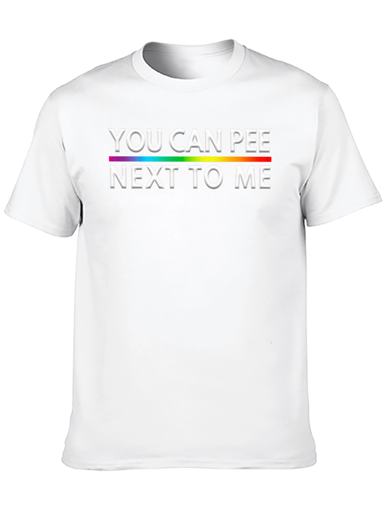 Black You Can Pee Next To Me T-Shirt - Pride Rainbow Tee view 10