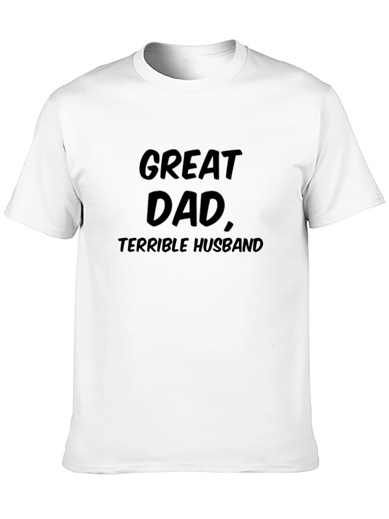 Black Great Dad Terrible Husband - Funny Men's T-Shirt view 10
