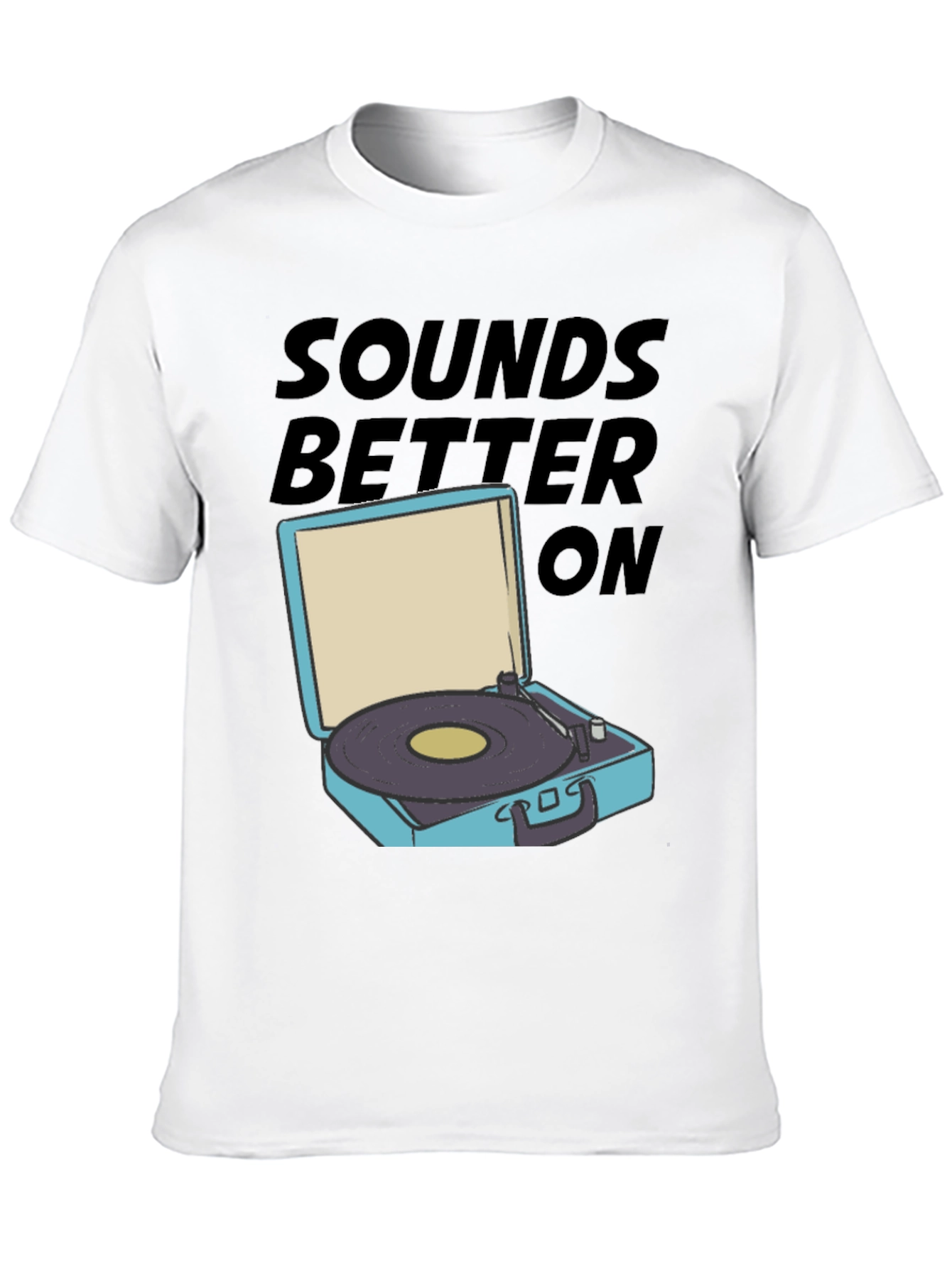 Black Sounds Better On T-Shirt view 10