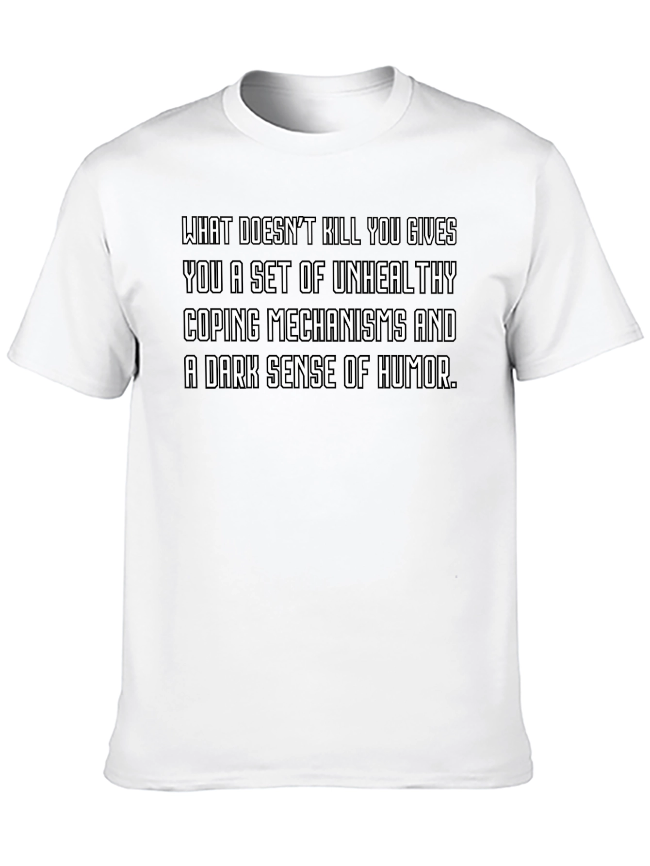 Black Humorous Graphic T-Shirt - Dark Humor Saying view 10