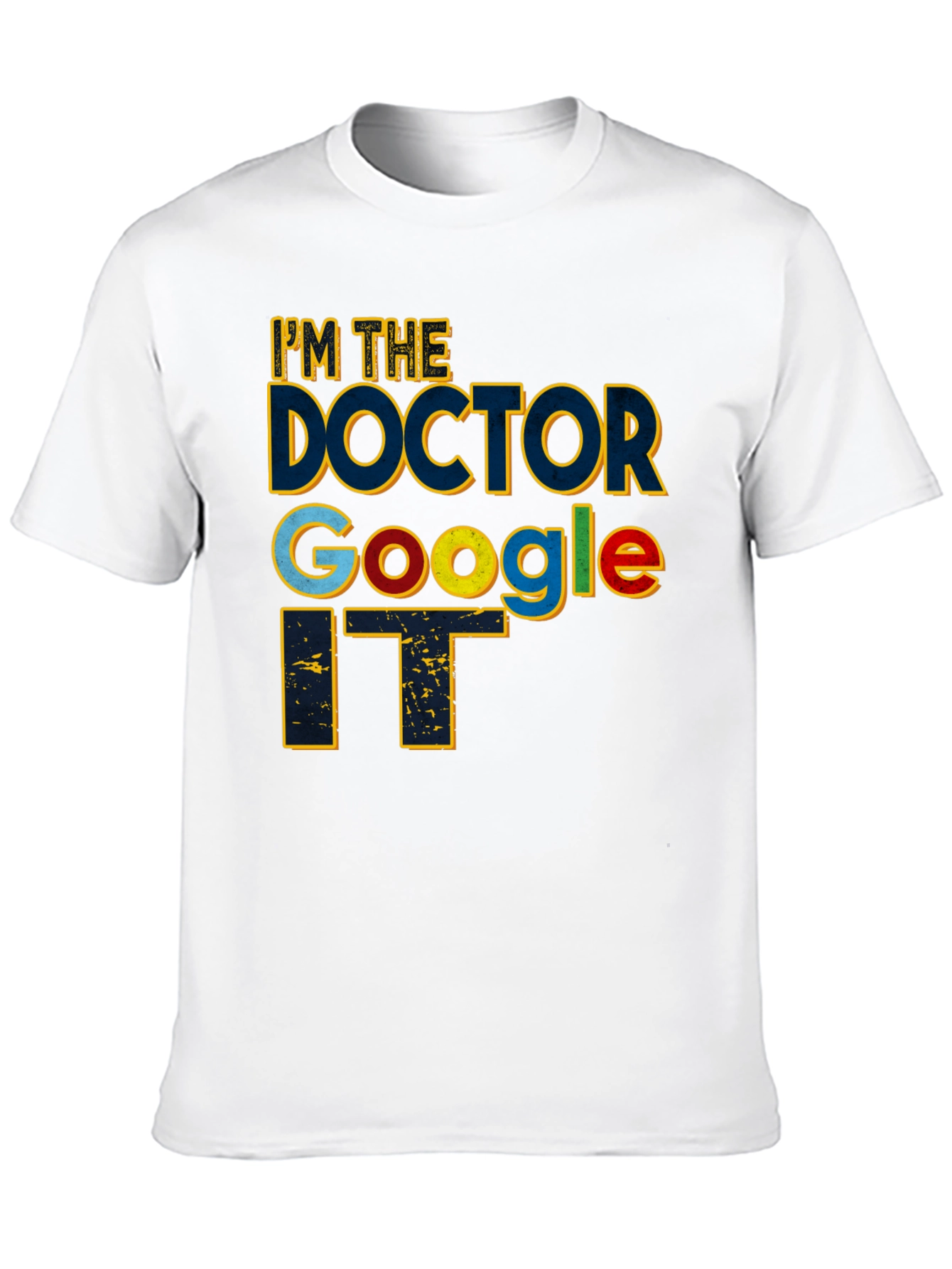 Black I'm The Doctor Google IT Black T-Shirt view 10