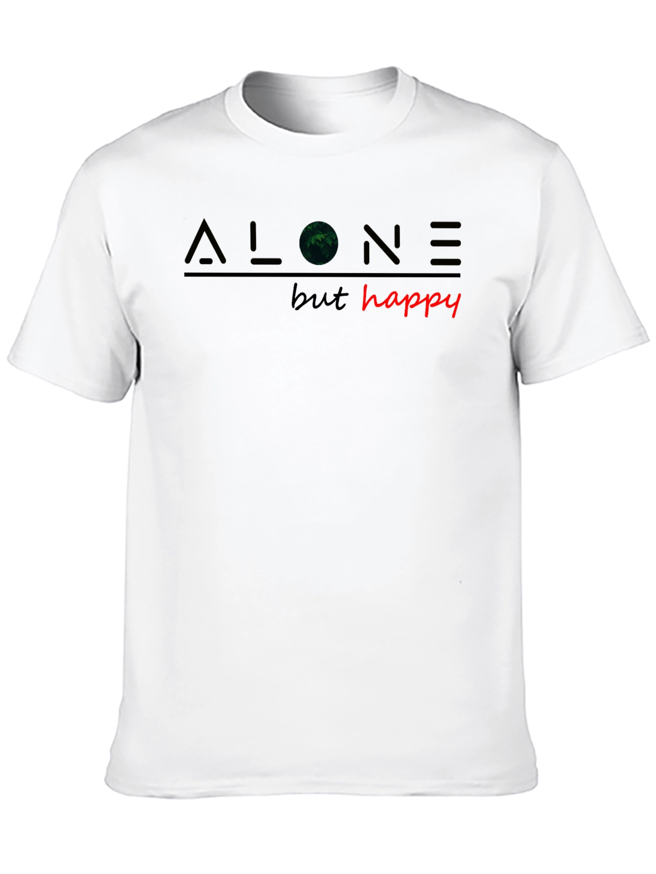 Black Alone But Happy T-Shirt - Unique Graphic Tee view 10