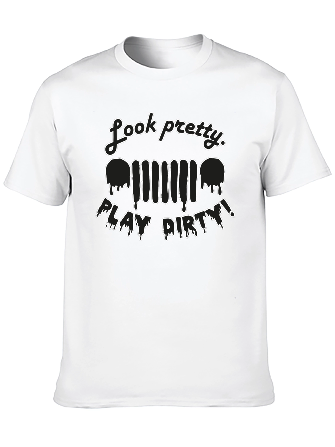 Black Look Pretty Play Dirty T-Shirt view 10