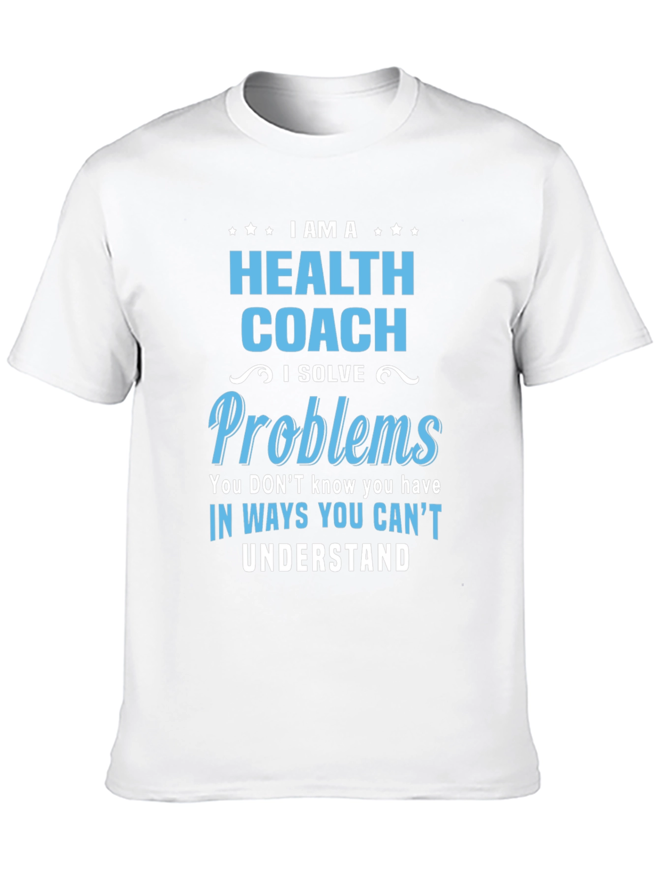 Black Health Coach T-Shirt - I Solve Problems view 10
