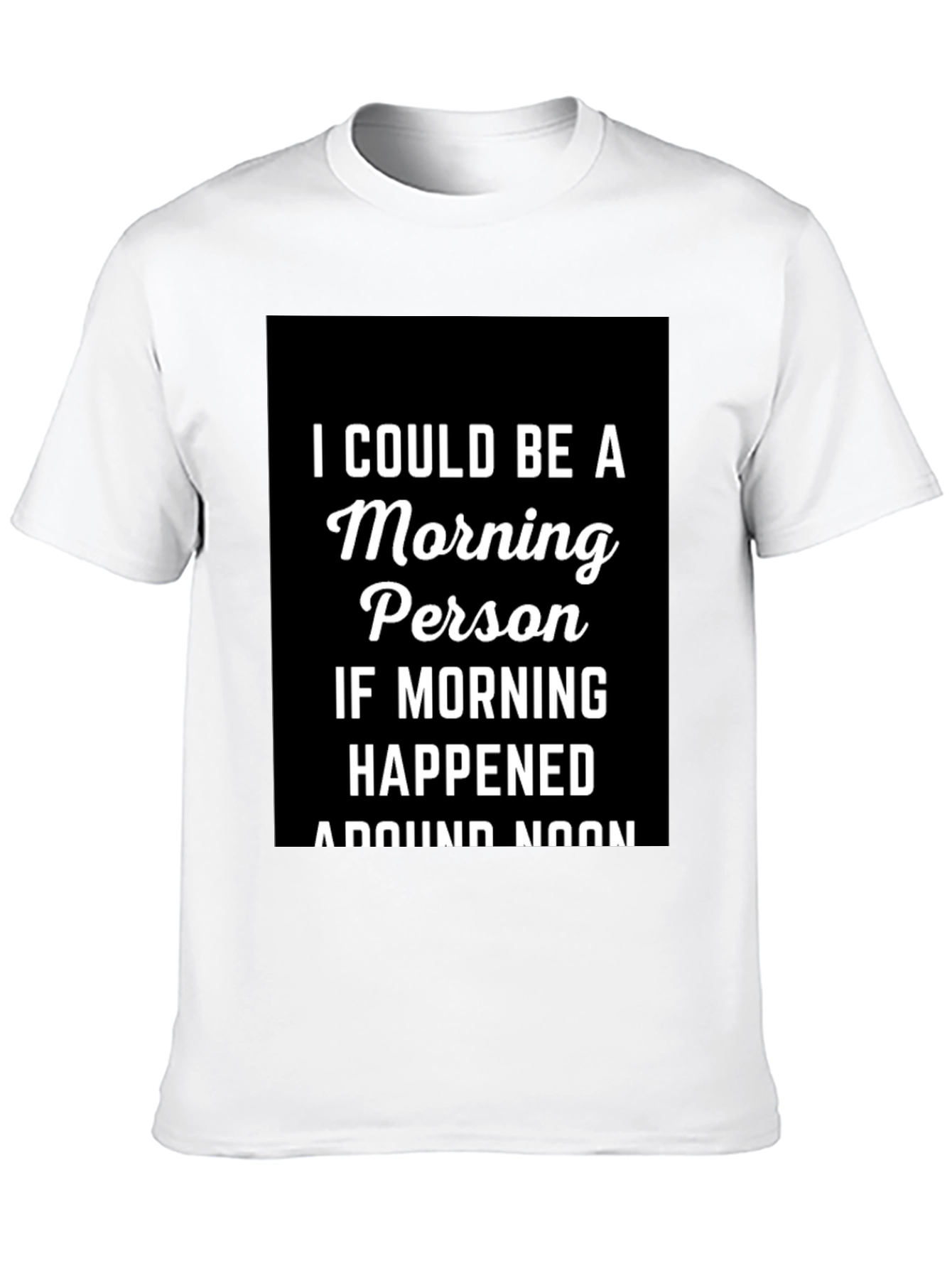 Black Morning Person T-Shirt - Funny Slogan Tee view 10