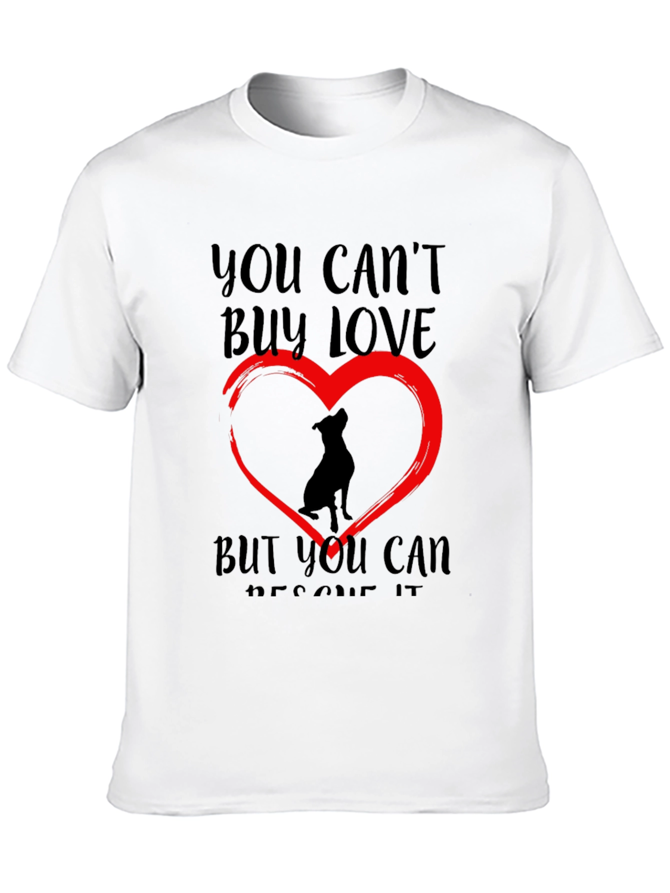 Black Rescue Dog Lover T-Shirt - You Can't Buy Love view 10