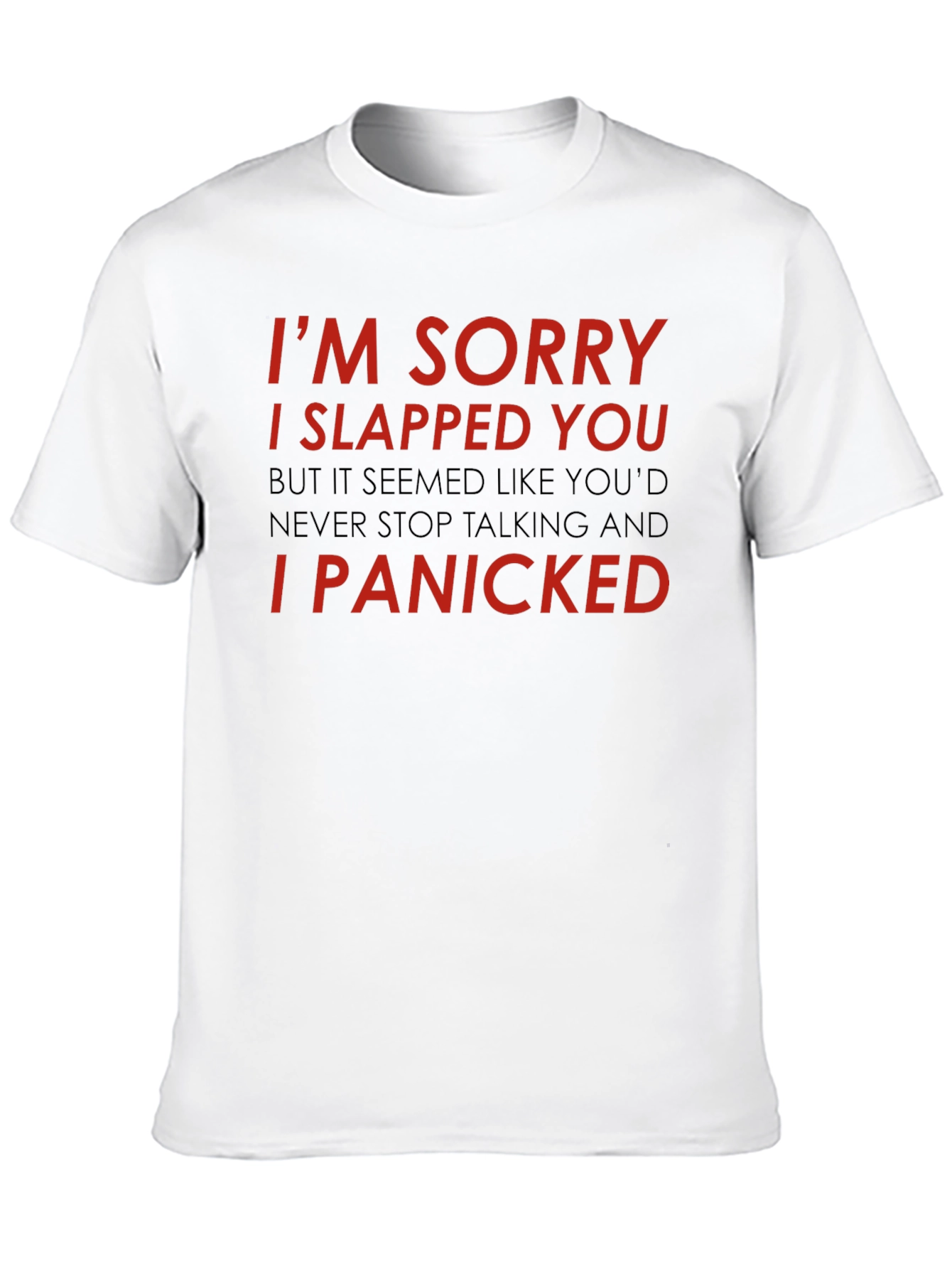 Black I'm Sorry I Slapped You Graphic T-Shirt view 10