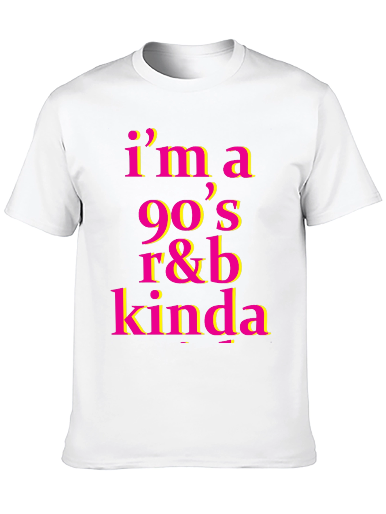 Black I'm a 90's R&B Kinda T-Shirt view 10