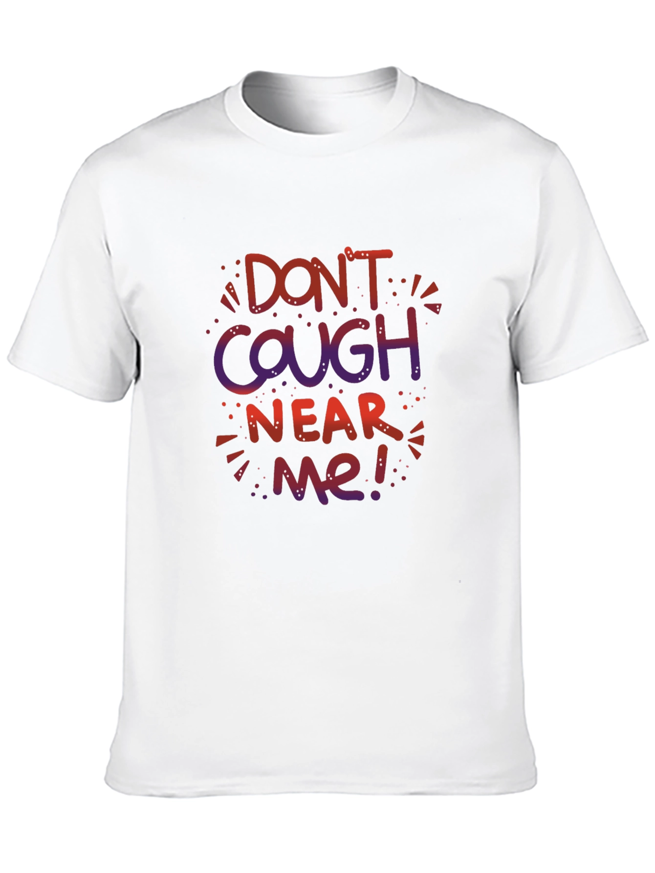 Black Don't Cough Near Me! Graphic Tee view 10