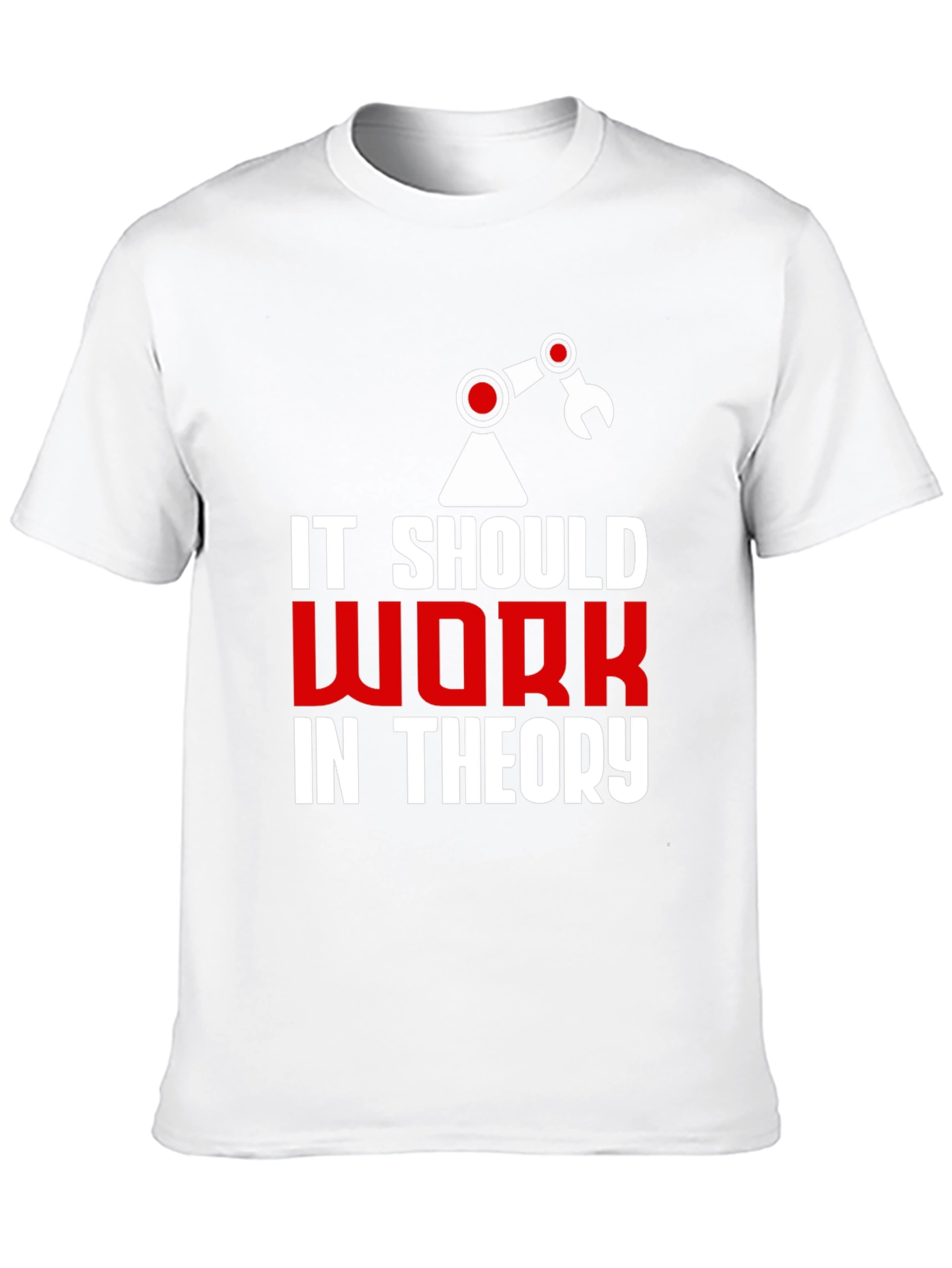 Black It Should Work In Theory Graphic Tee view 10