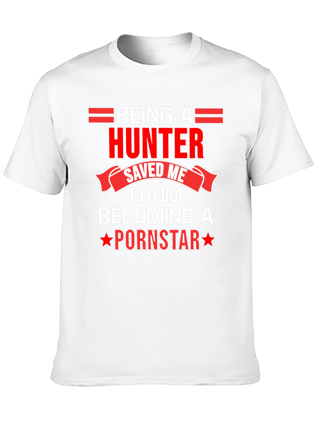 Black Hunter Humor Tee: Saved Me From Being A Pornstar view 10