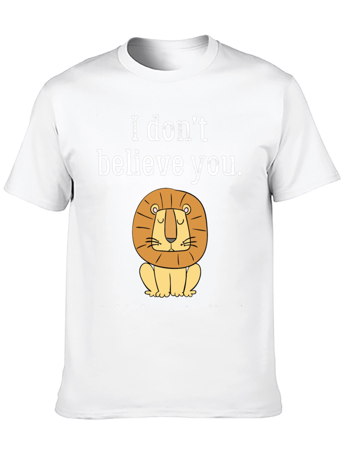 Black Funny "I Don't Believe You" Lion Graphic T-Shirt view 10
