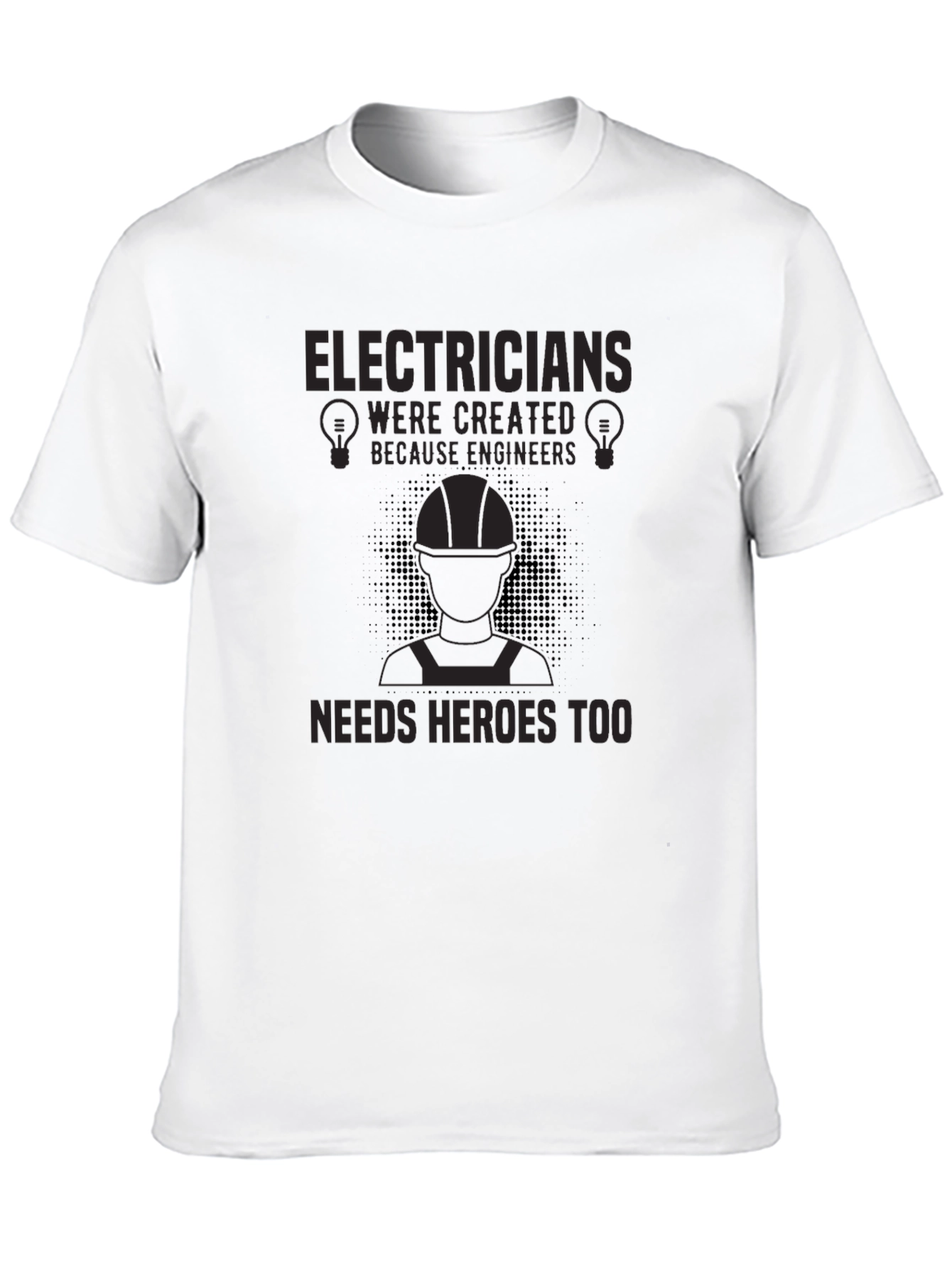 Black Electricians Heroes T-Shirt - Funny Engineer Gift view 10