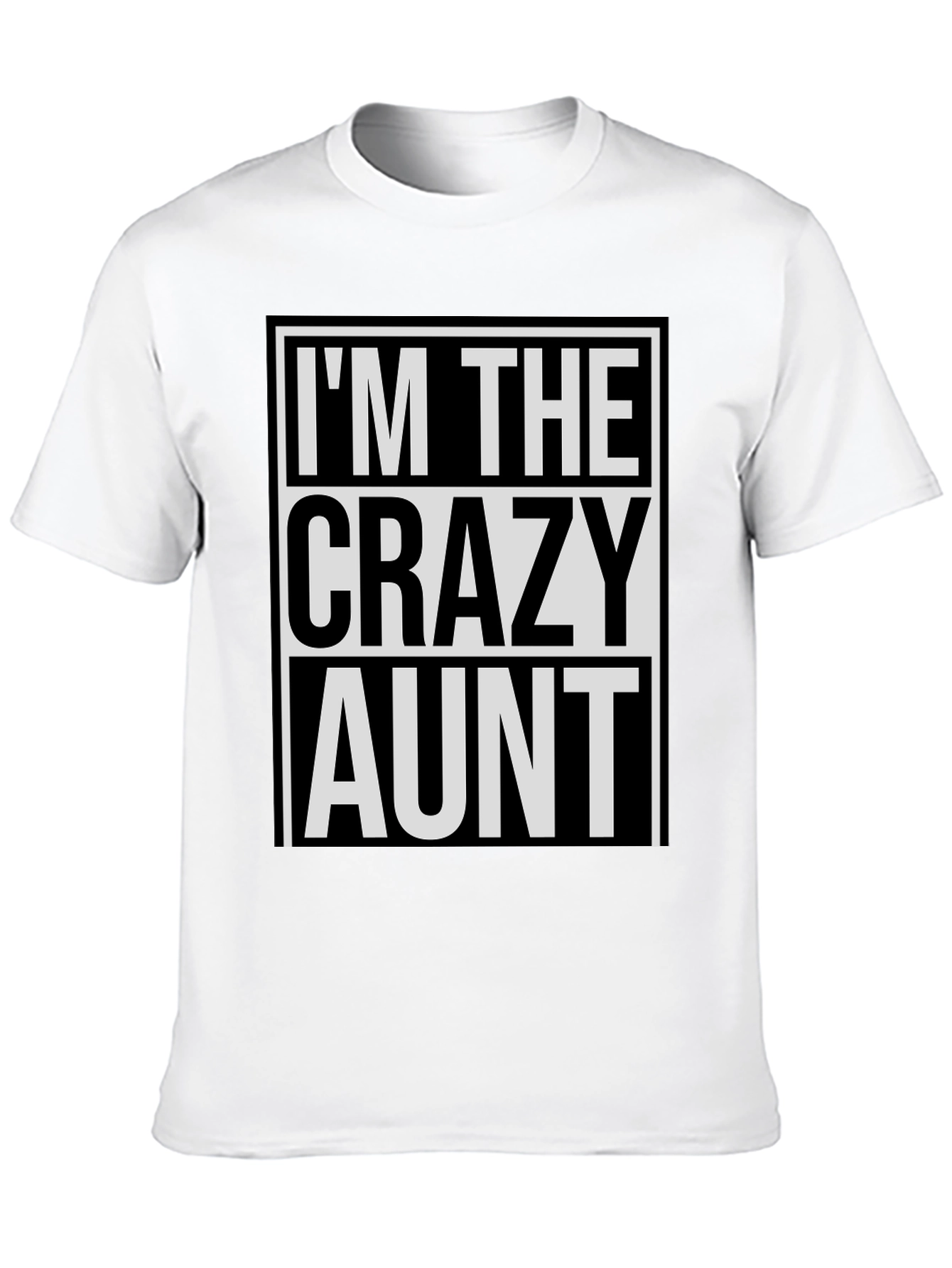 Black I'm The Crazy Aunt T-Shirt - Novelty Graphic Tee view 10