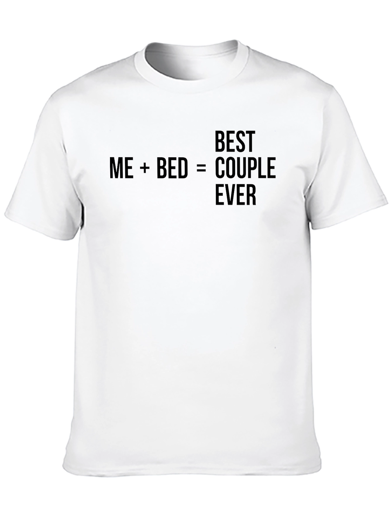 Black Funny Me+Bed=Best Couple Ever Graphic T-Shirt view 10