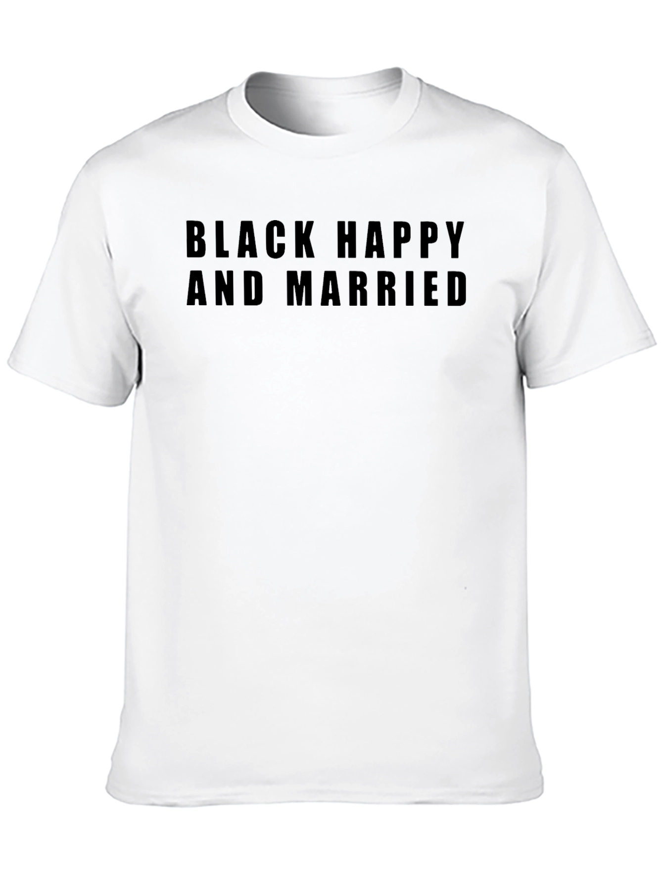 Black Black Happy and Married T-Shirt view 10