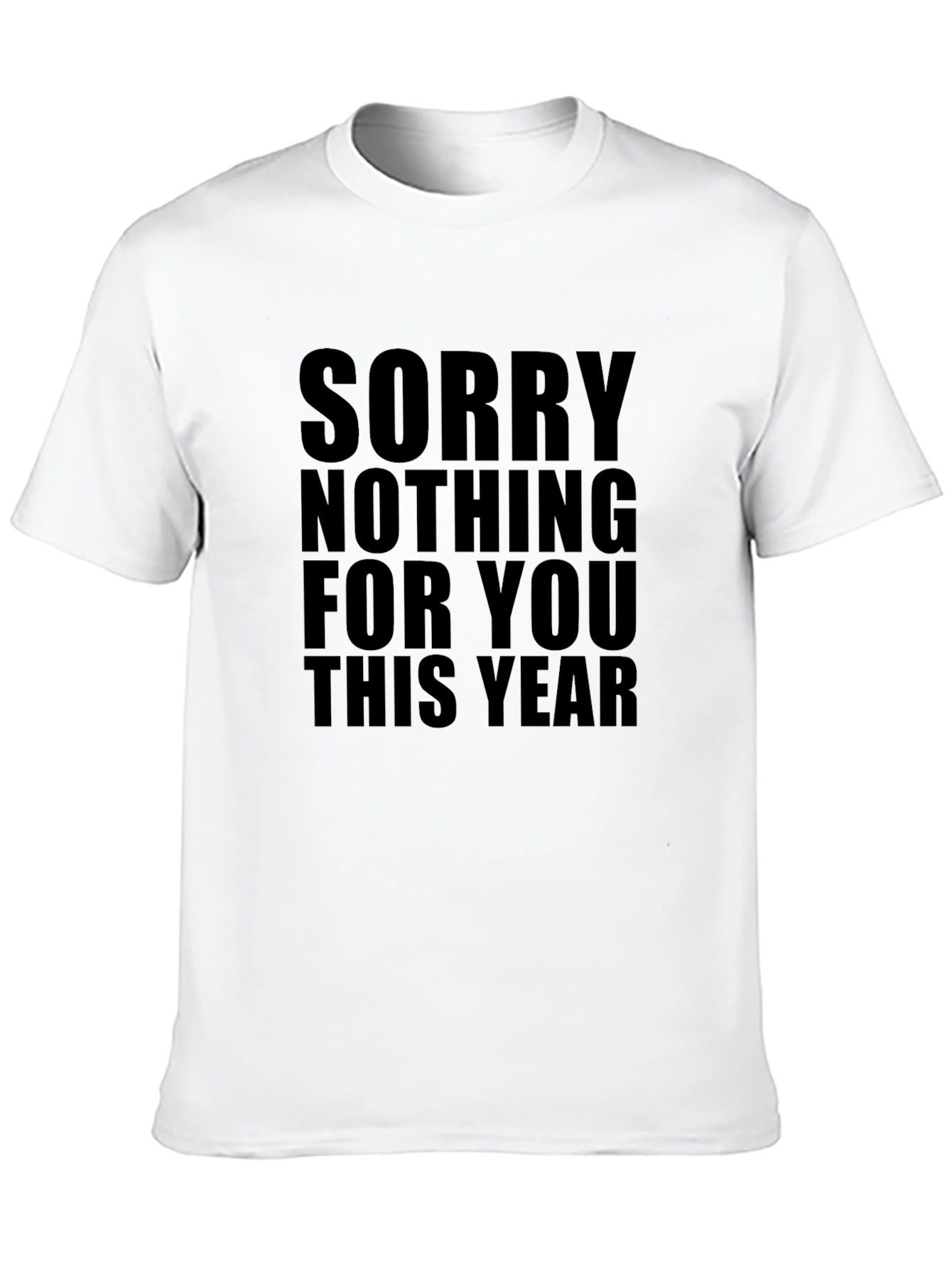 Black Sorry Nothing For You This Year Graphic Tee view 10