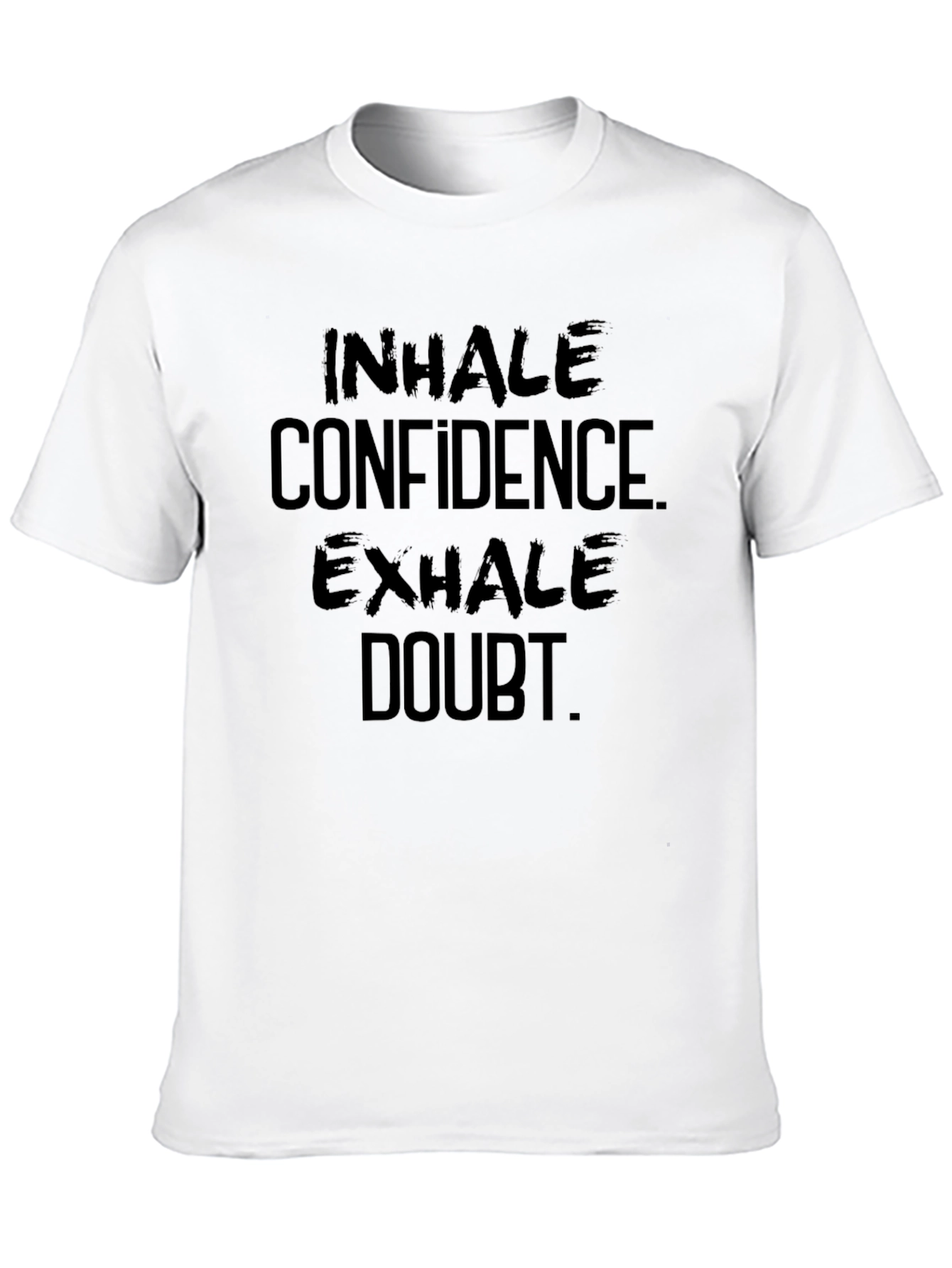 Black Inhale Confidence, Exhale Doubt - Black T-Shirt view 10