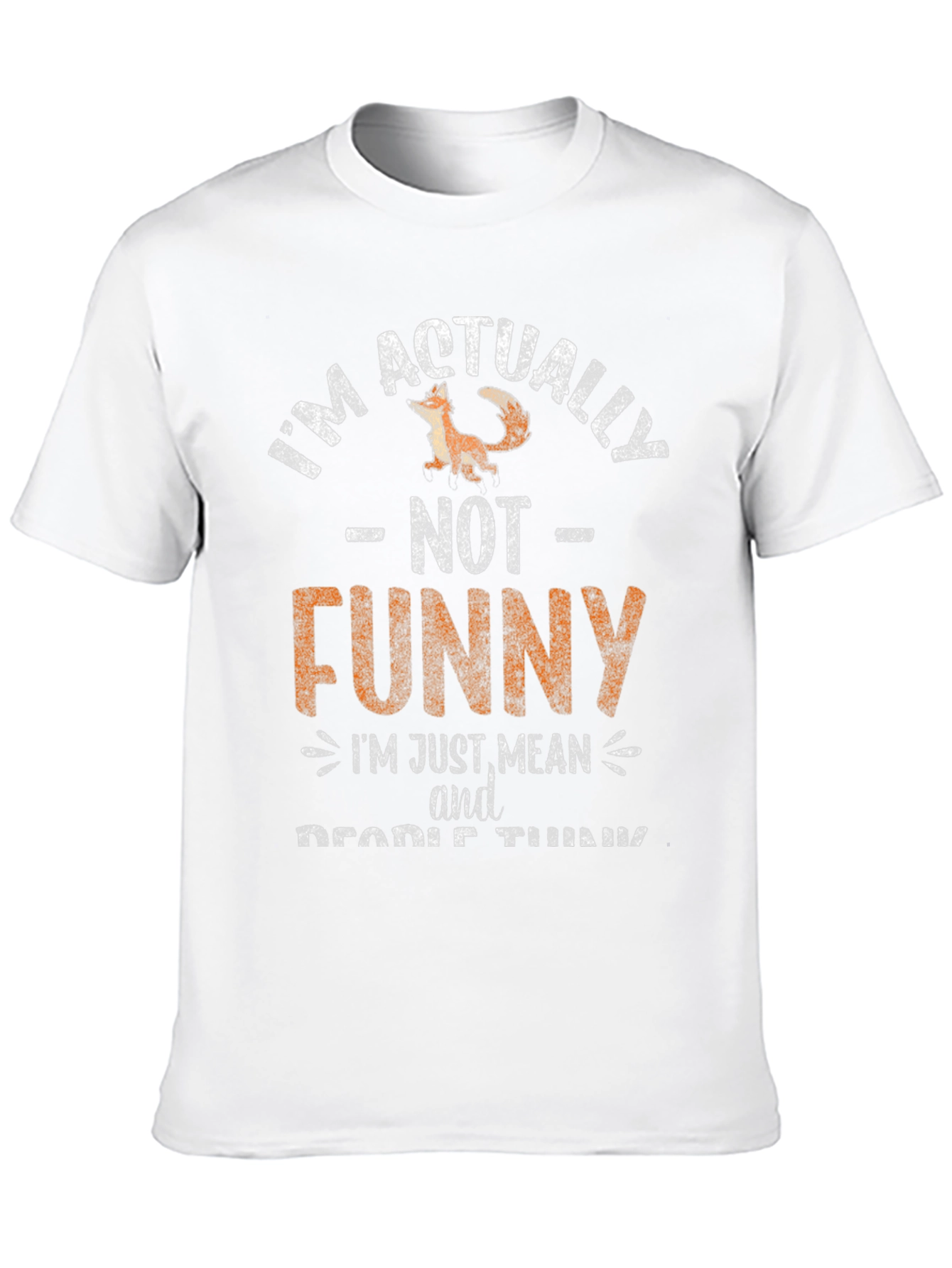 Black Funny T-Shirt: I'm Actually NOT Funny, I'm Just Mean view 10