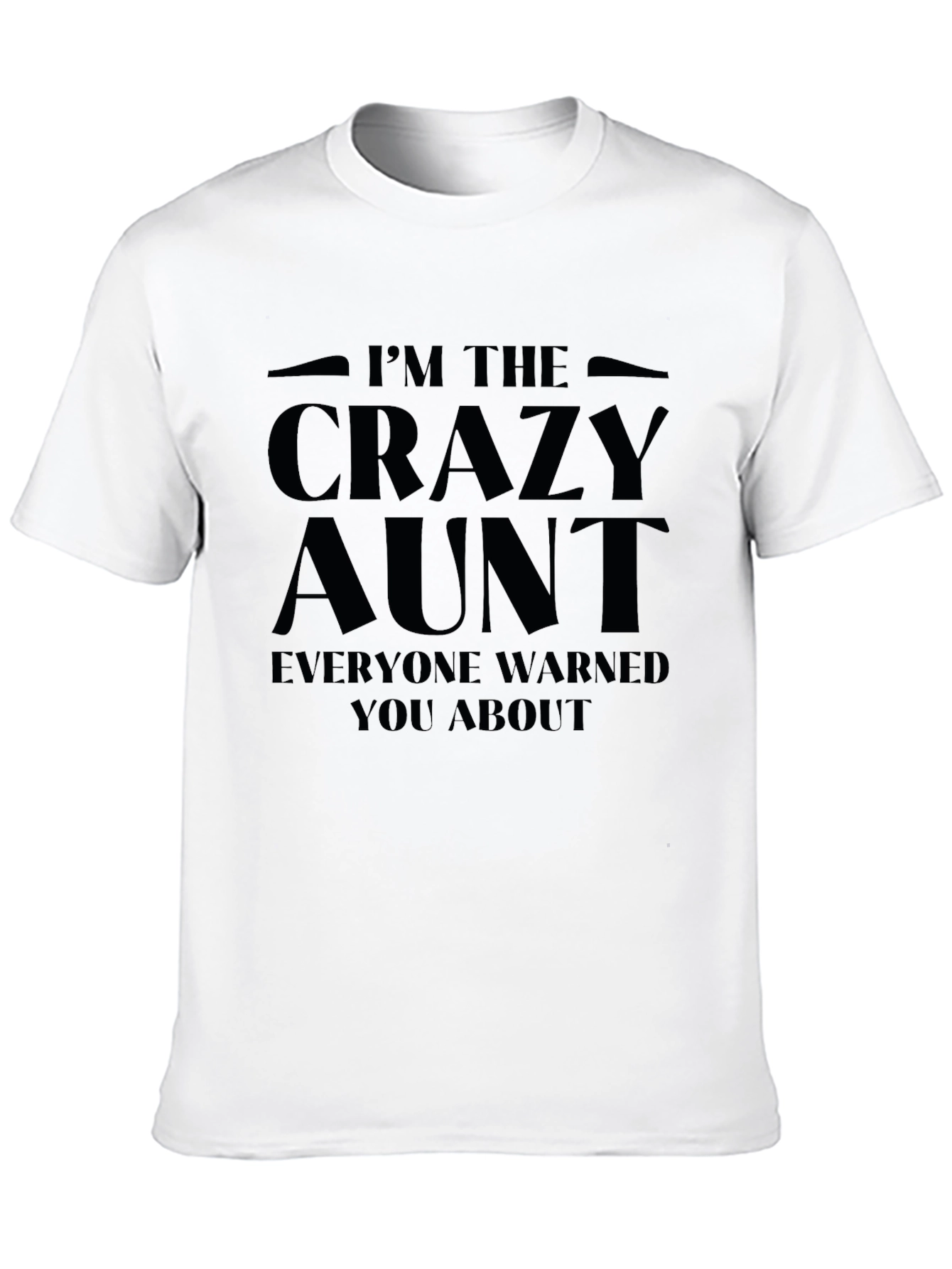 Black Crazy Aunt Graphic T-Shirt - Funny Auntie Tee view 10
