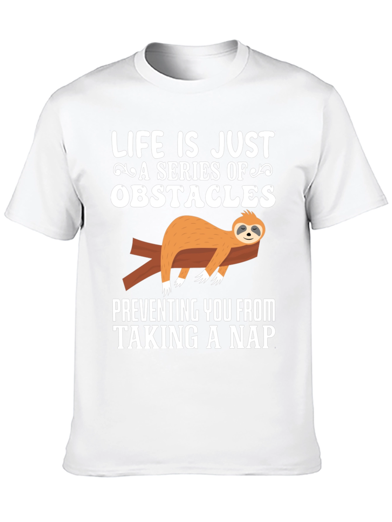 Black Life is Just a Series of Obstacles Sloth Nap T-Shirt view 10