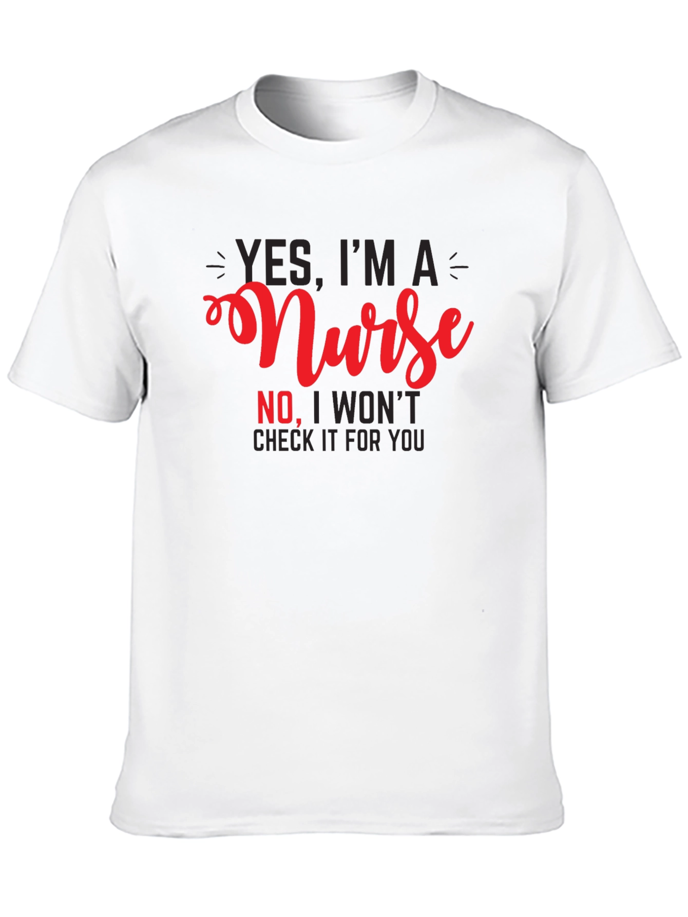 Black Nurse Humor T-Shirt - 'Yes, I'm A Nurse' view 10