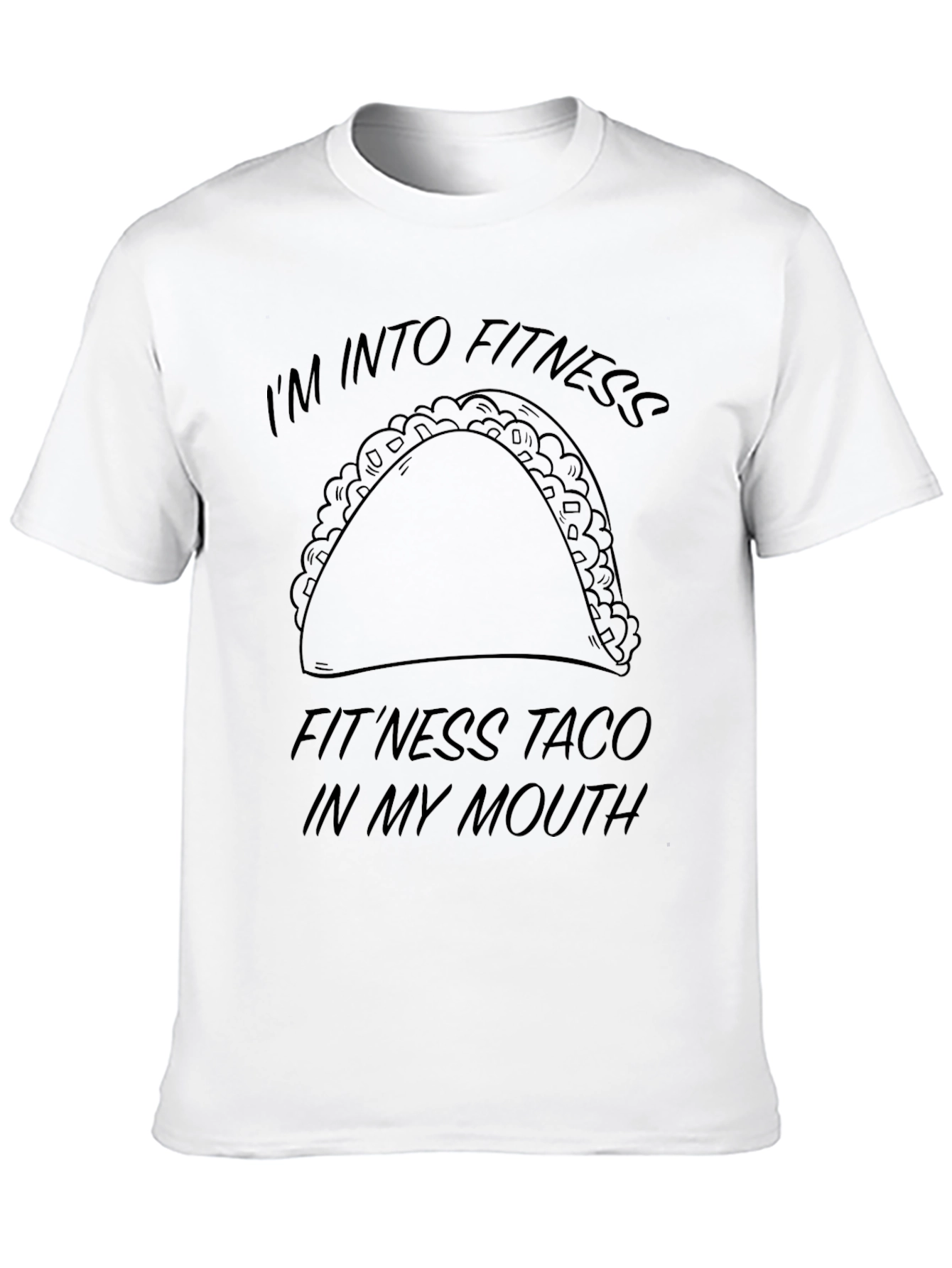Black Fitness Taco T-Shirt - I'm Into Fitness...Taco In My Mouth Funny Tee view 10