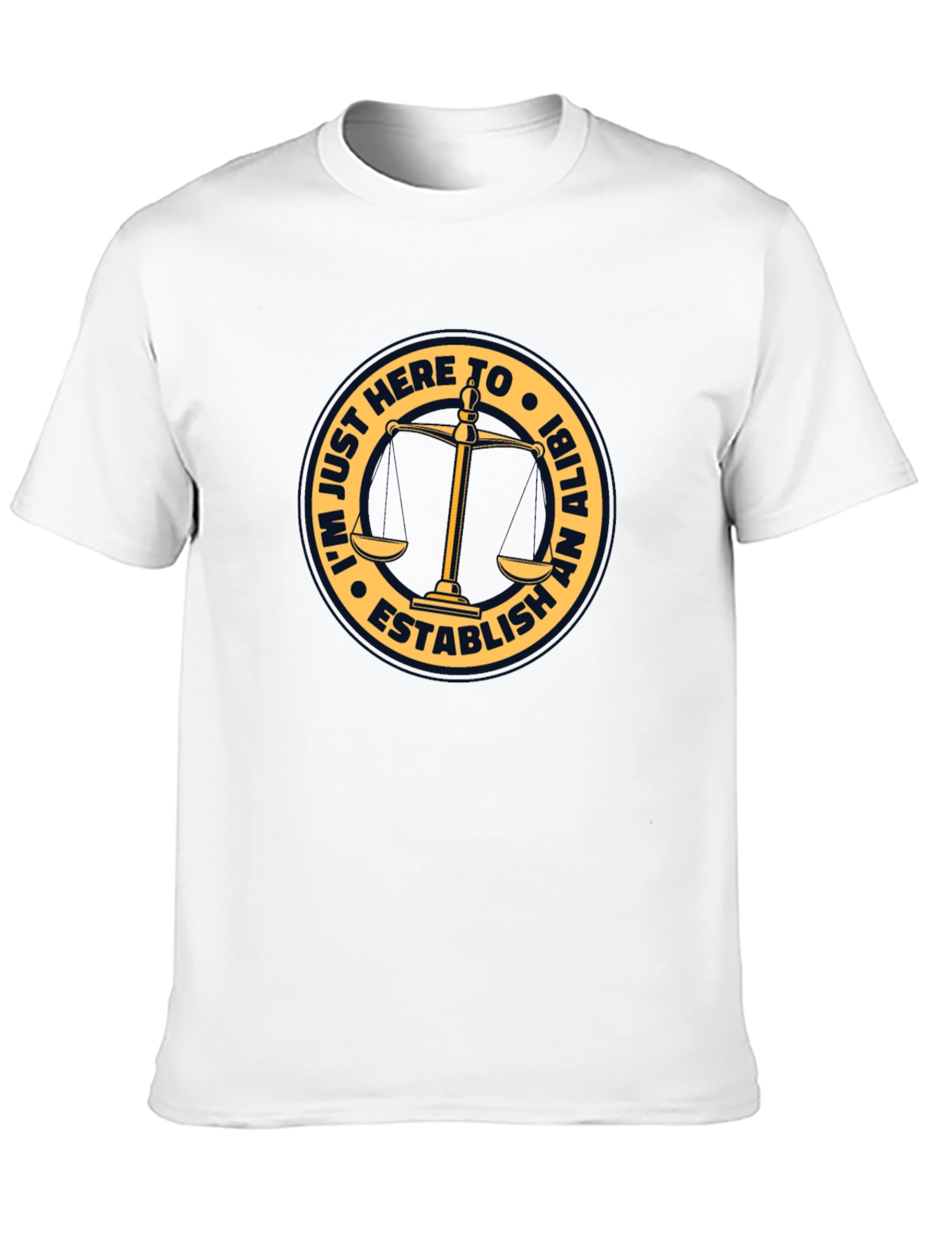 Black Establish An Alibi T-Shirt - Funny Law Humor view 10