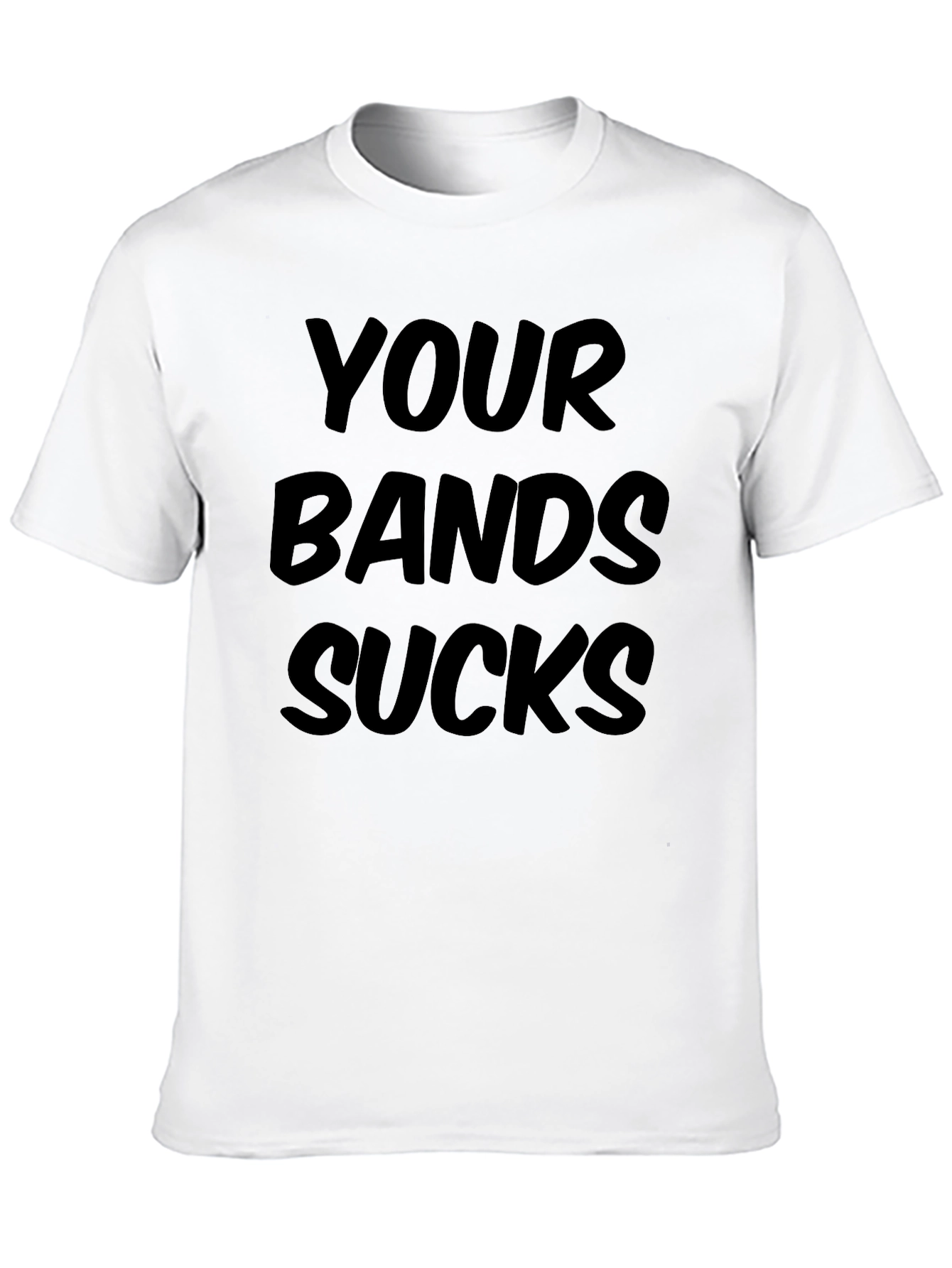 Black Your Band Sucks Graphic Tee - Bold Statement Shirt view 10