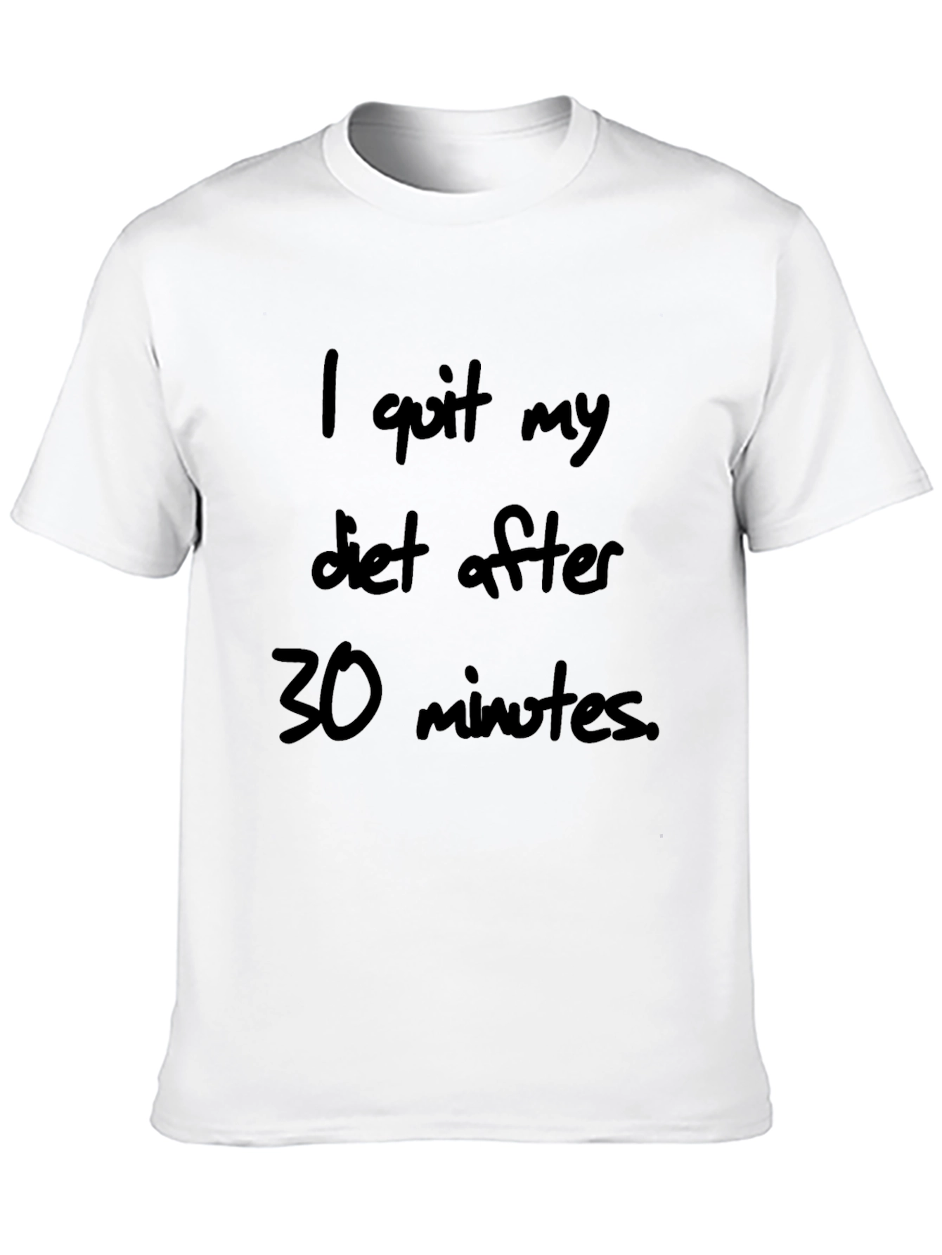 Black Funny Diet T-Shirt - "I Quit My Diet After 30 Minutes" view 10