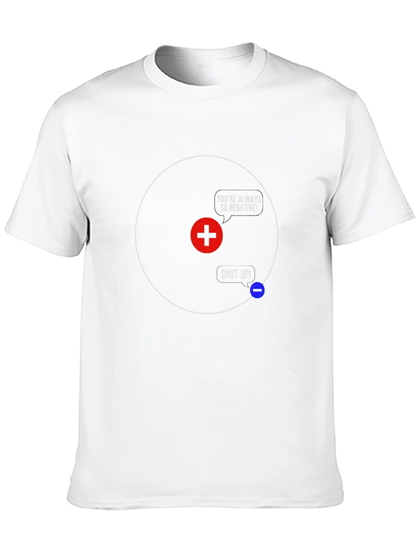 Black Funny Science T-Shirt - You're Always So Negative! view 10